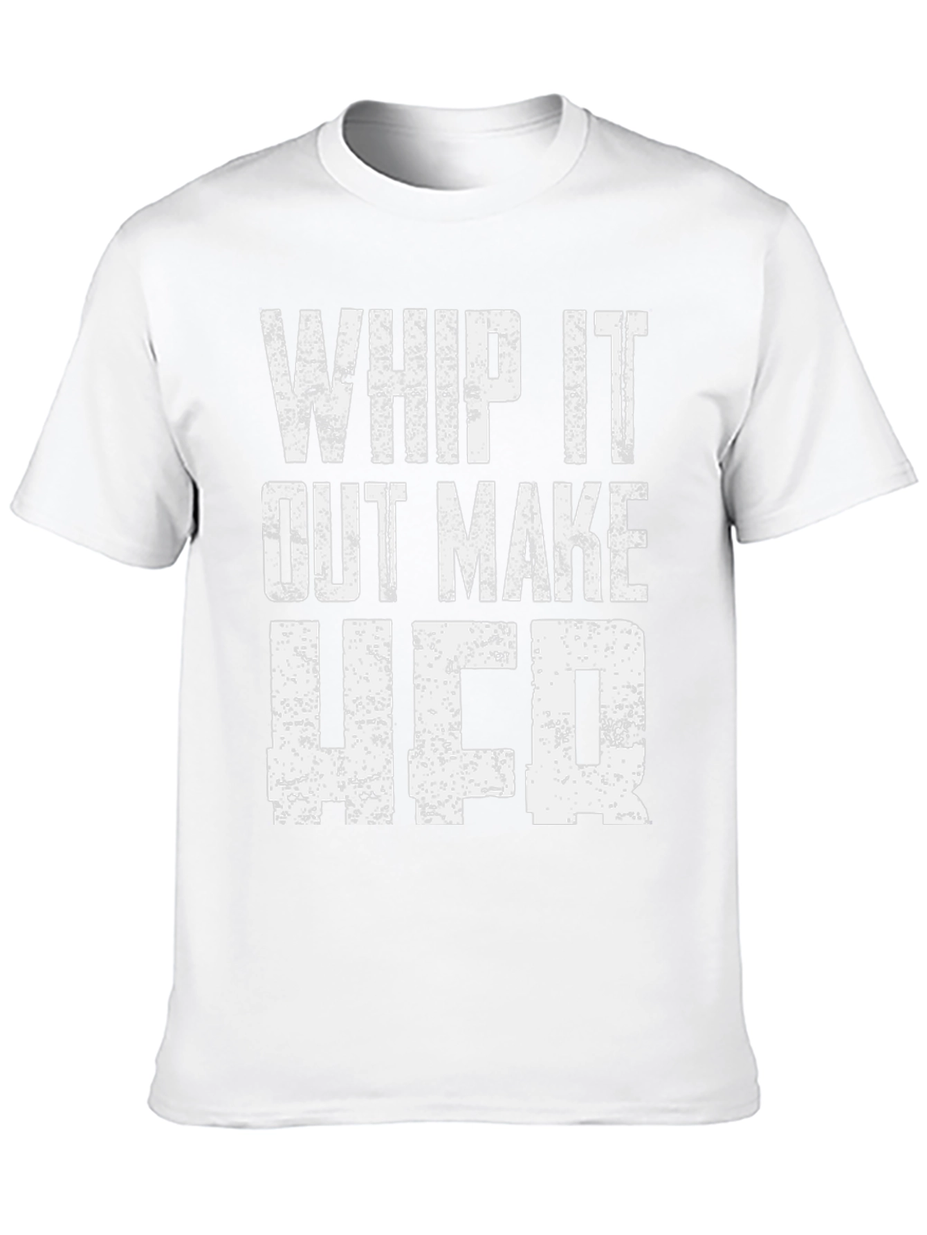 Whip It Out Make Her T-Shirt