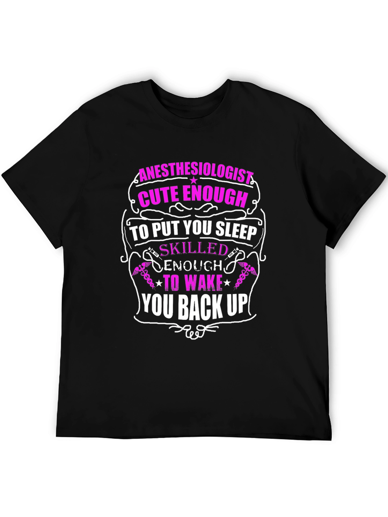 Anesthesiologist Cute Enough T-Shirt
