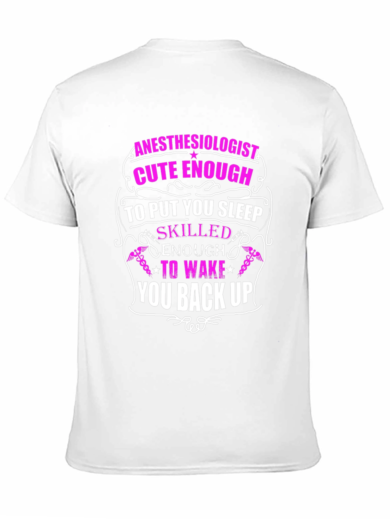 Anesthesiologist Cute Enough T-Shirt