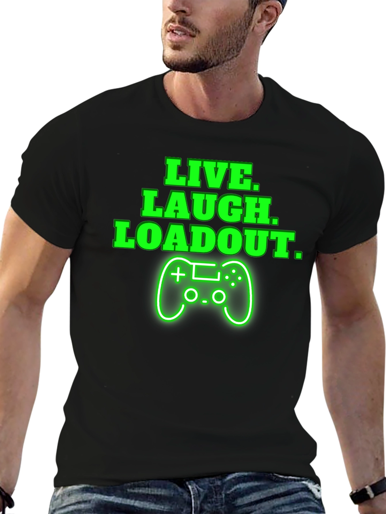 Live Laugh Loadout T-Shirt - Gamer Tee