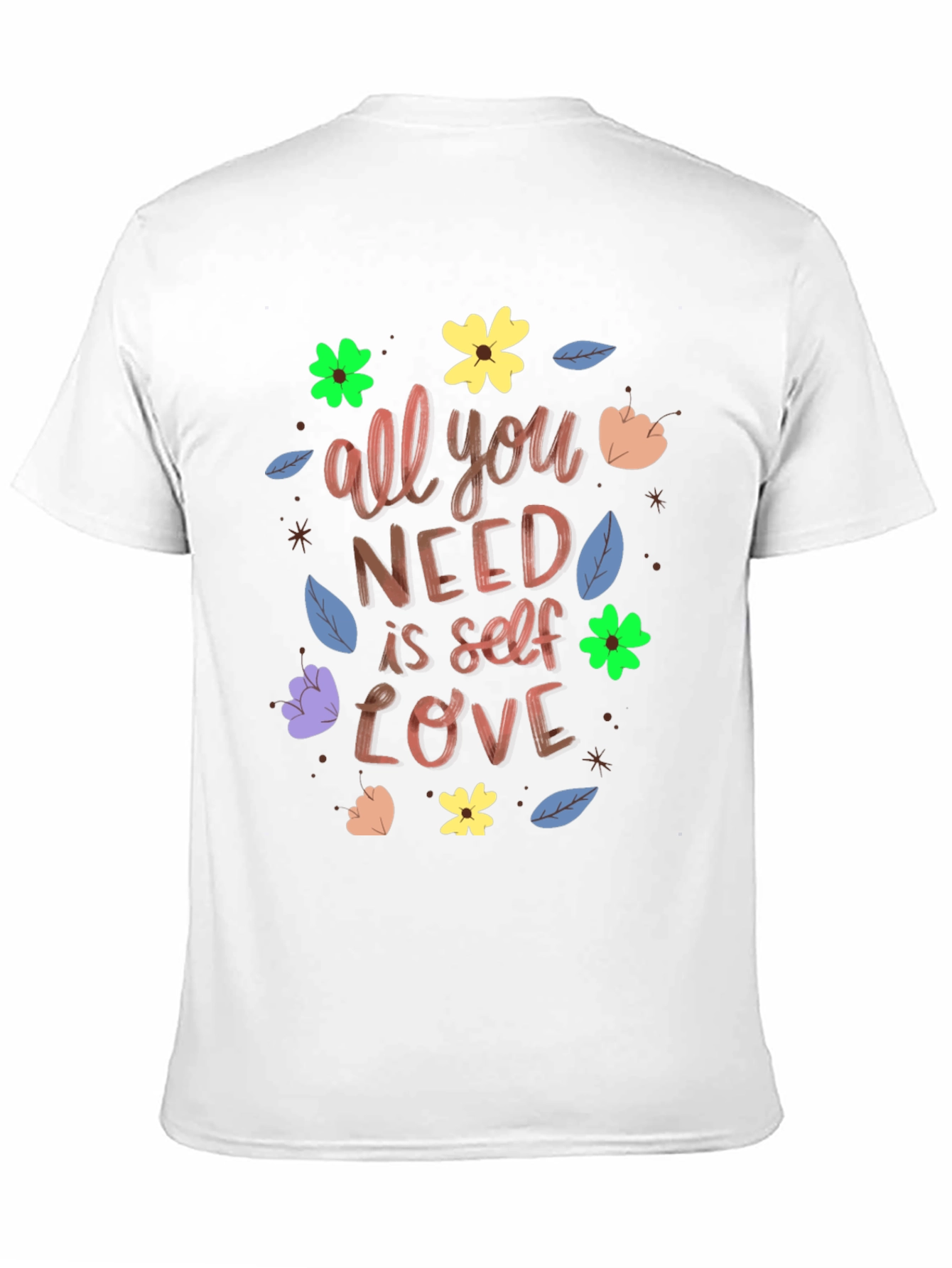 Self-Love T-Shirt: Floral Graphic Tee