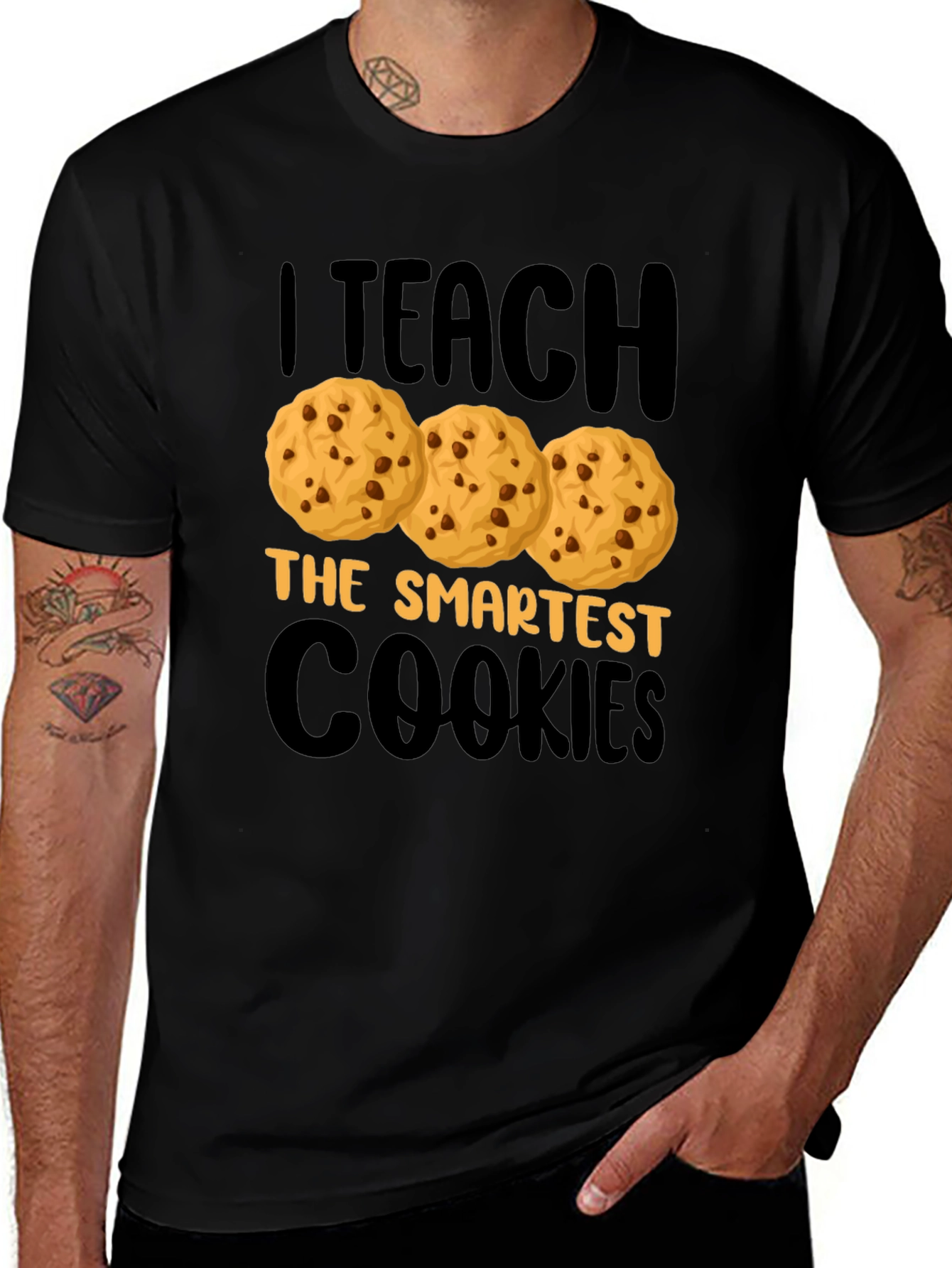 I Teach the Smartest Cookies T-Shirt