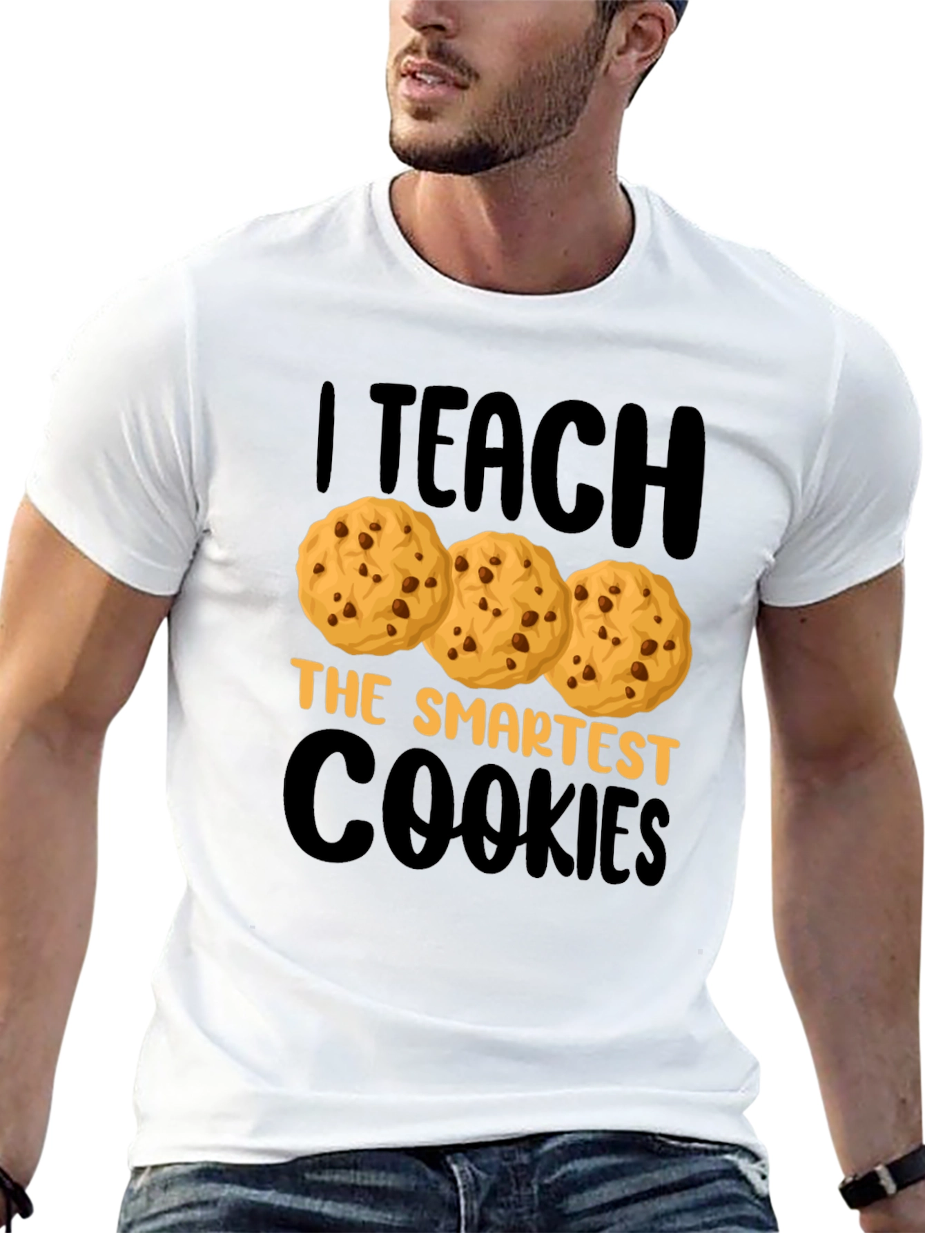 I Teach the Smartest Cookies T-Shirt