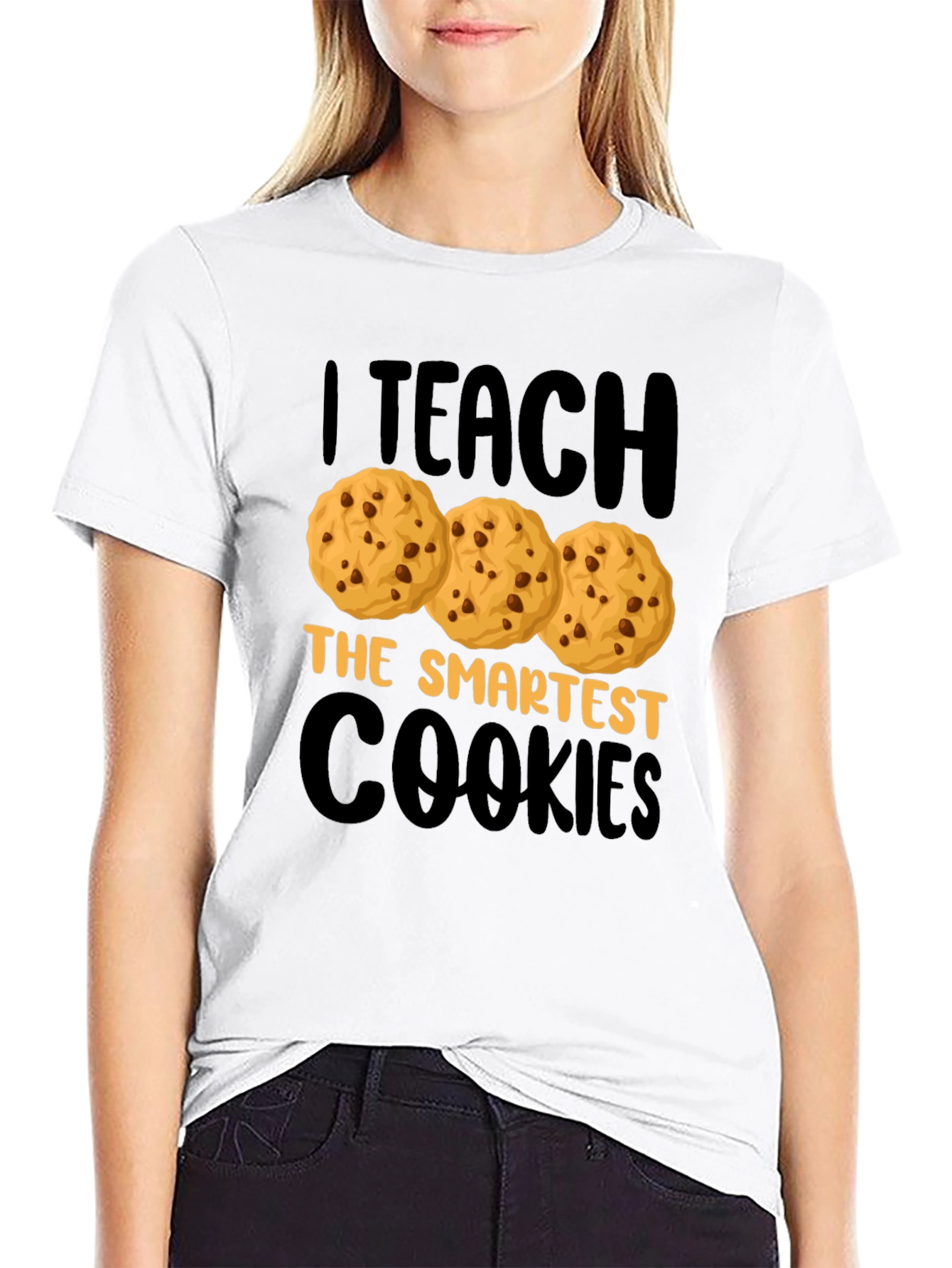 I Teach the Smartest Cookies T-Shirt