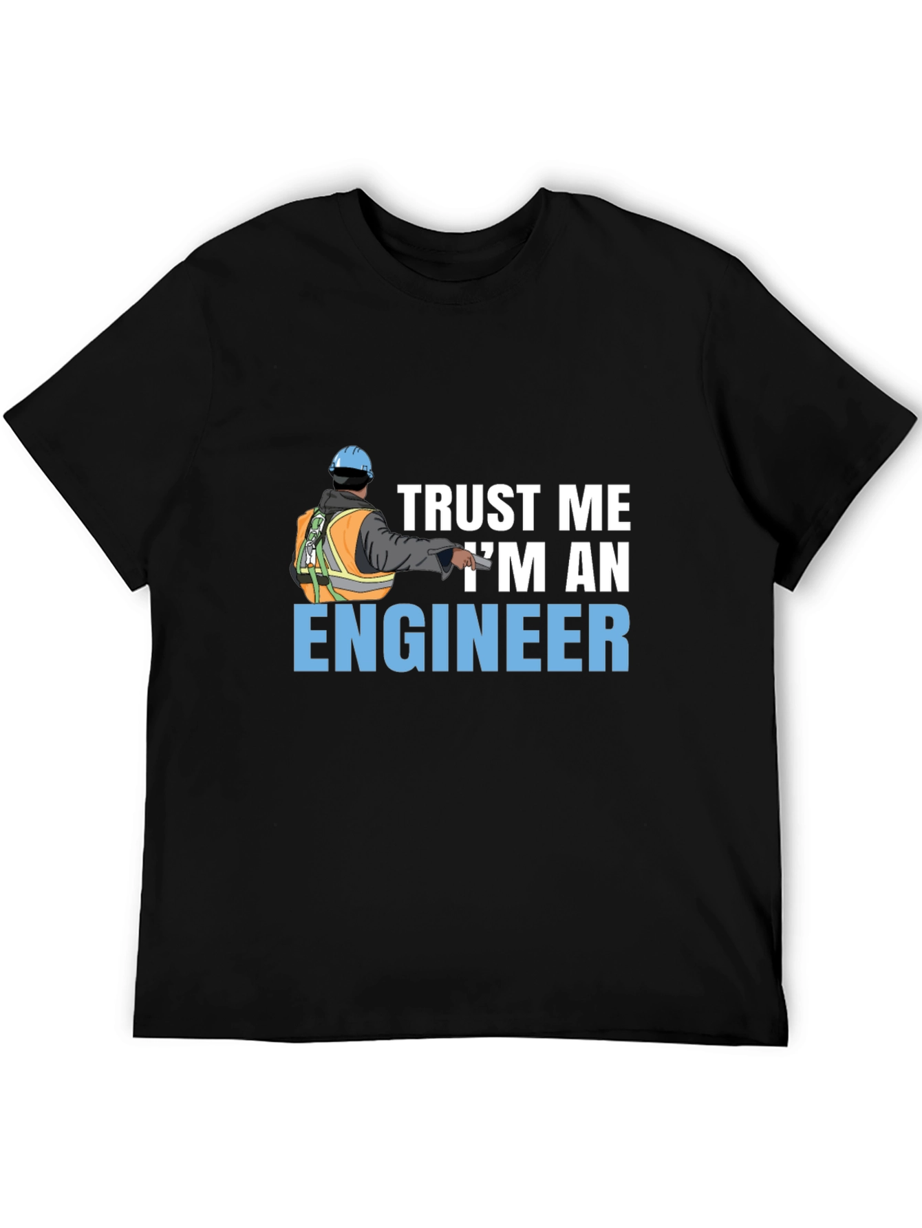 Trust Me Im An Engineer Black T-Shirt