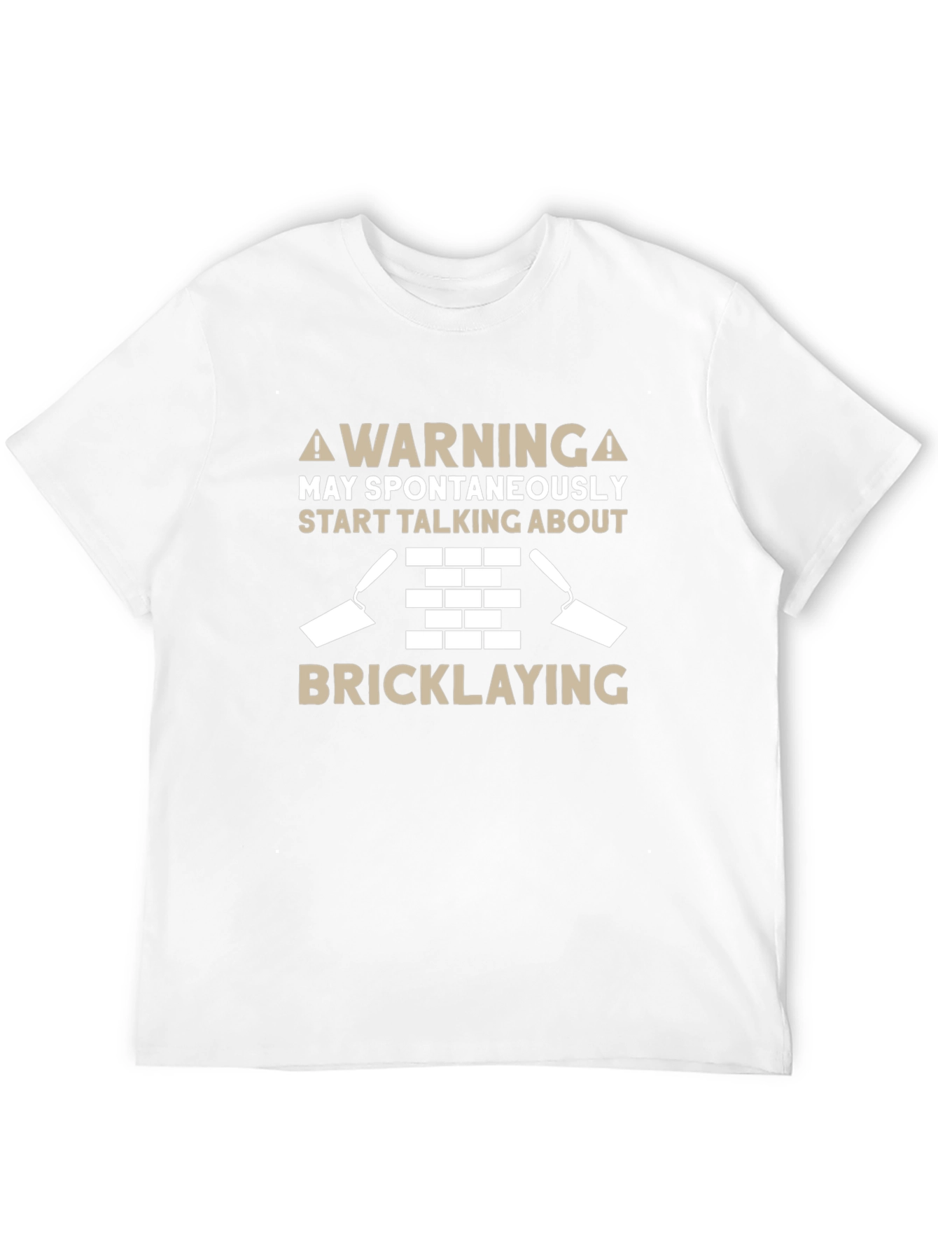 Warning Bricklaying T-Shirt - Spontaneously Talking About Bricks
