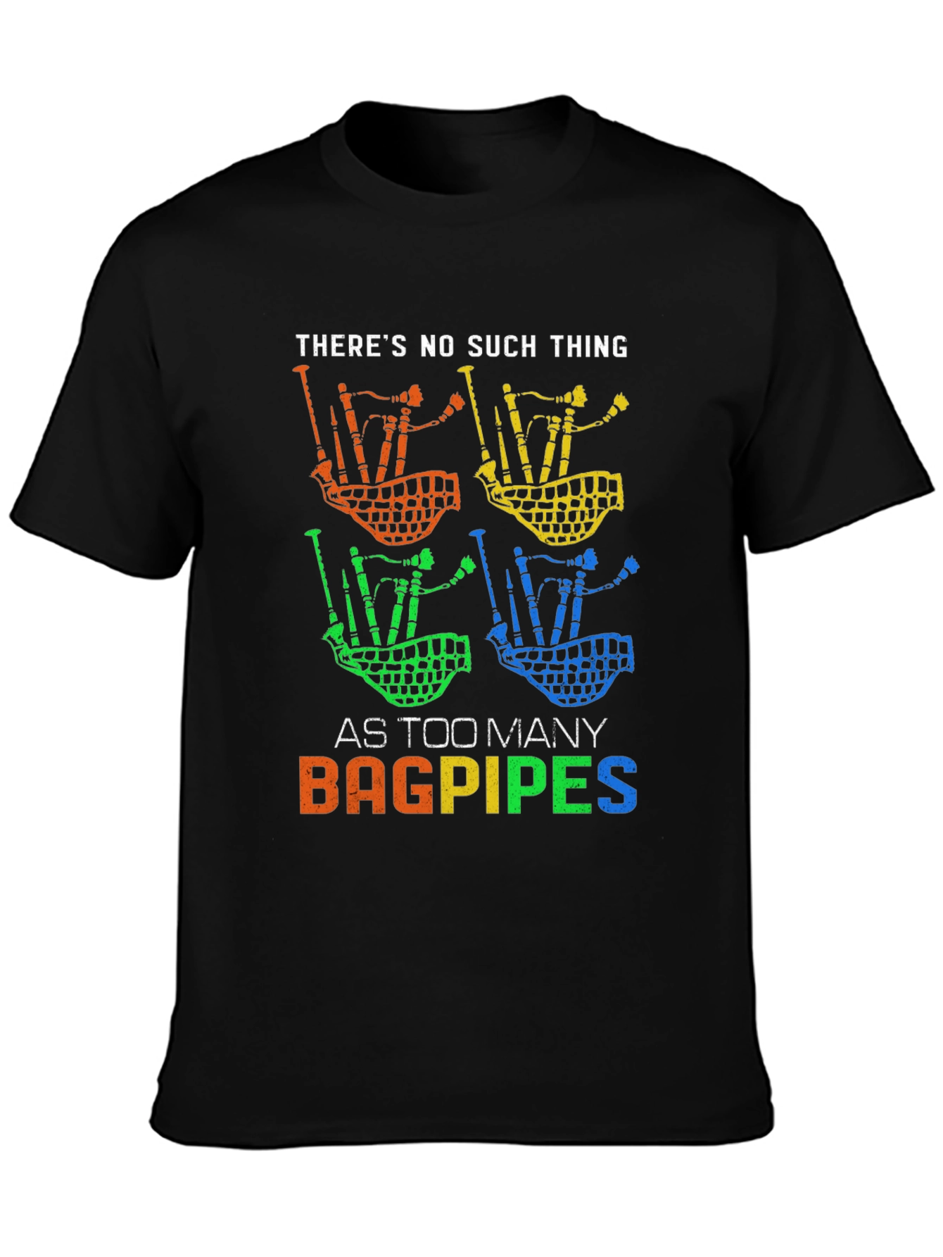 Bagpipes Graphic Tee - Too Many Bagpipes