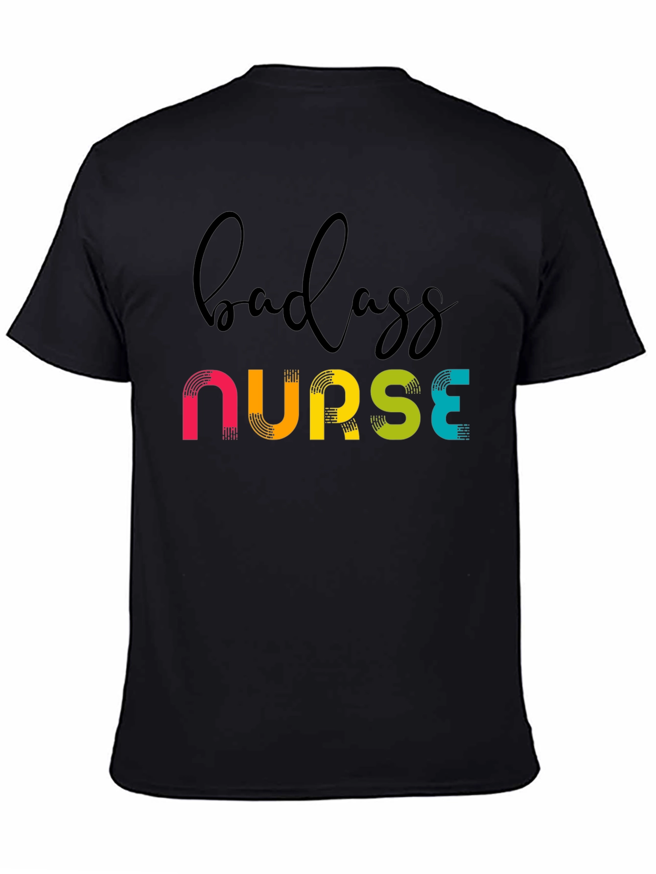 Badass Nurse T-Shirt - Fun Healthcare Apparel