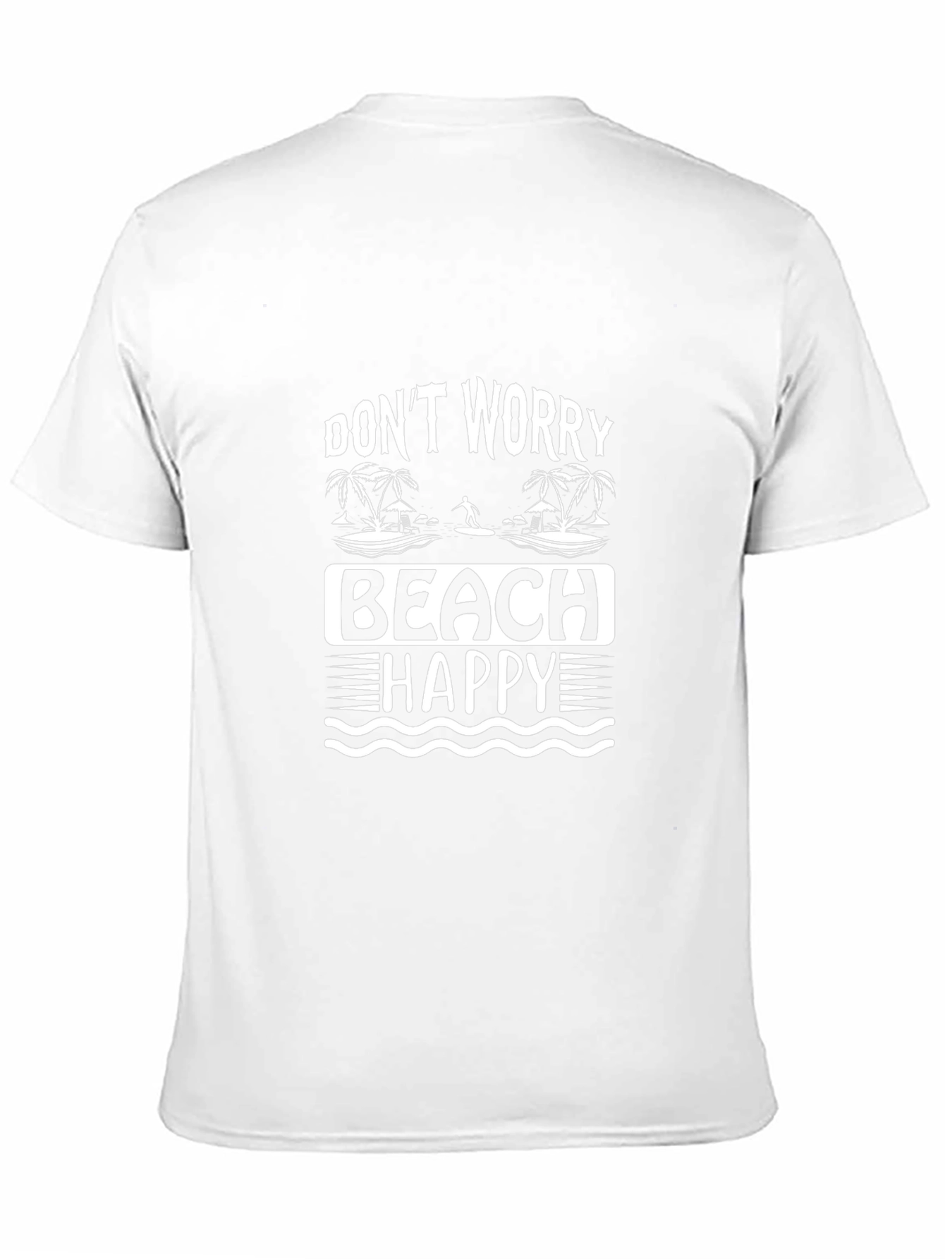Dont Worry Beach Happy T-Shirt