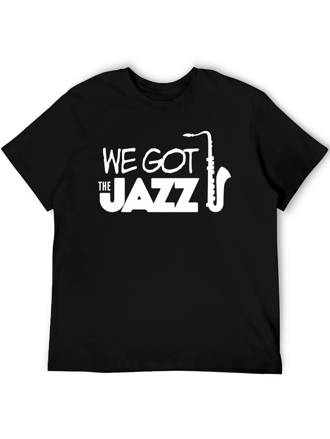 We Got The Jazz T-Shirt - Saxophone Design