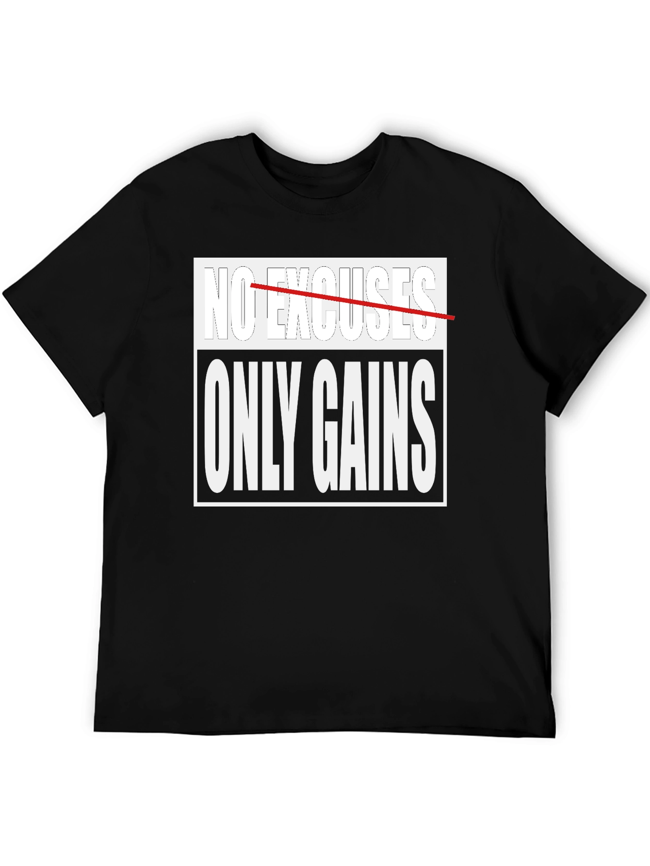 No Excuses Only Gains Graphic T-Shirt