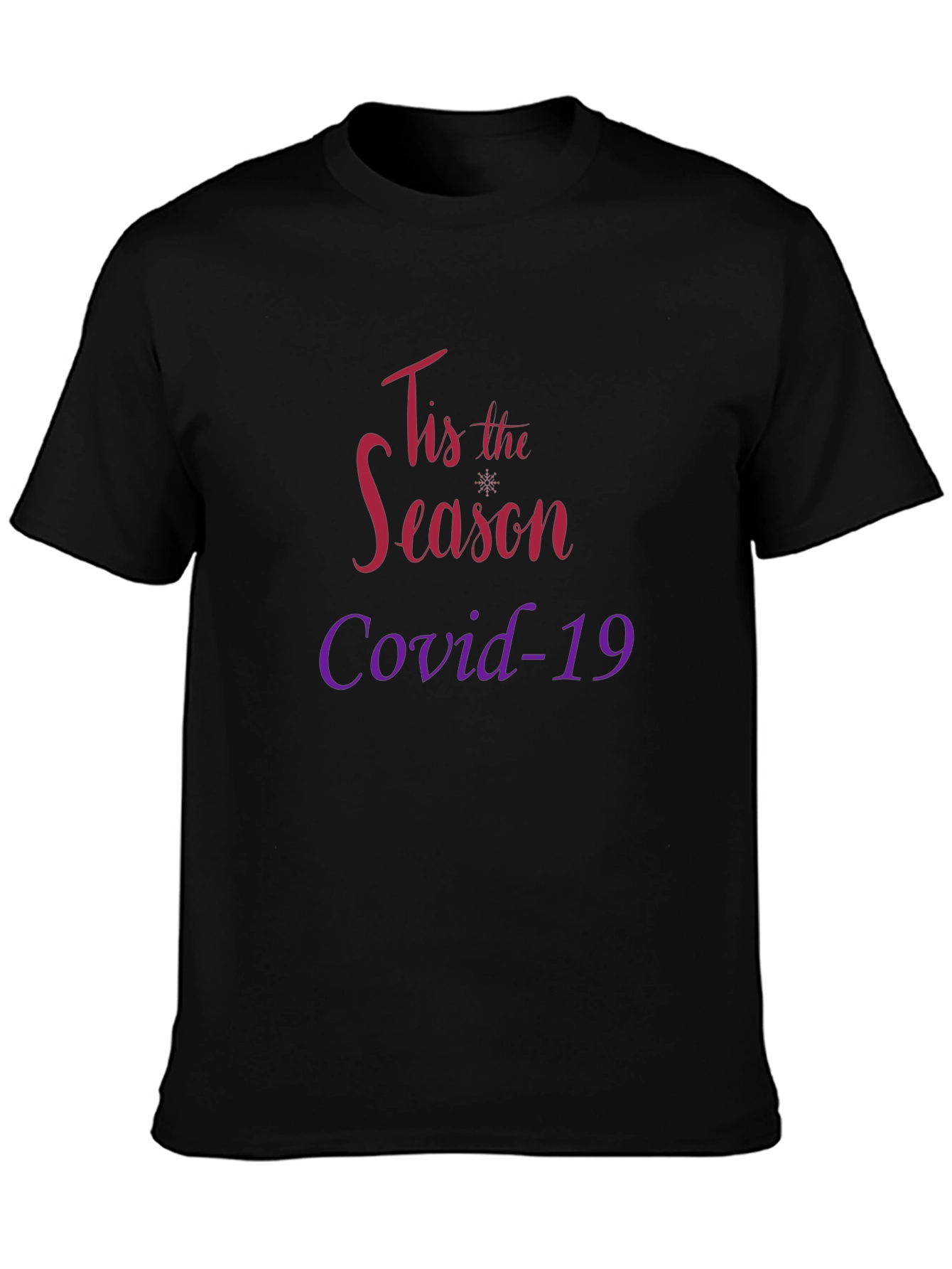 Tis the Season Covid-19 Black T-Shirt
