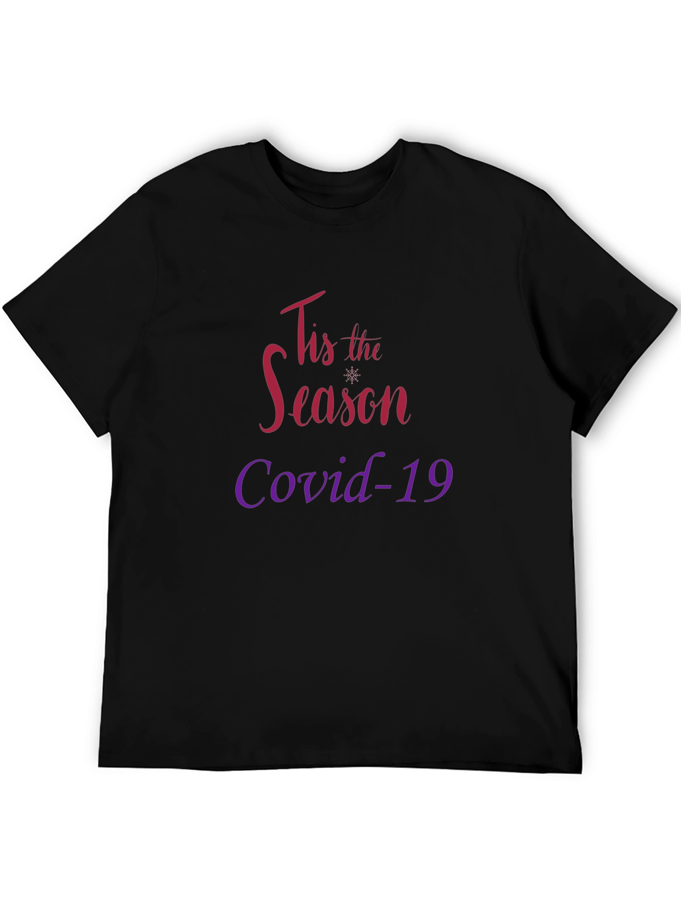 Tis the Season Covid-19 Black T-Shirt