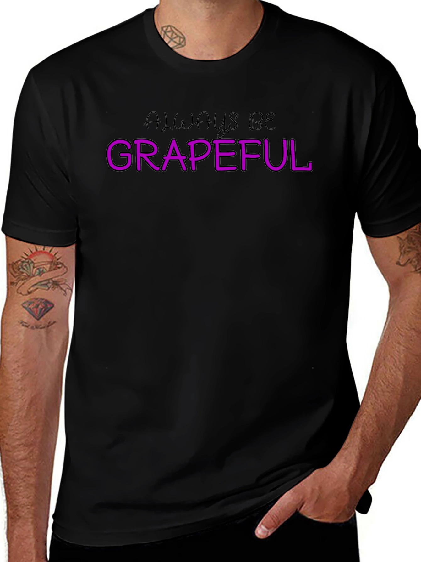 Always Be Grapeful T-Shirt