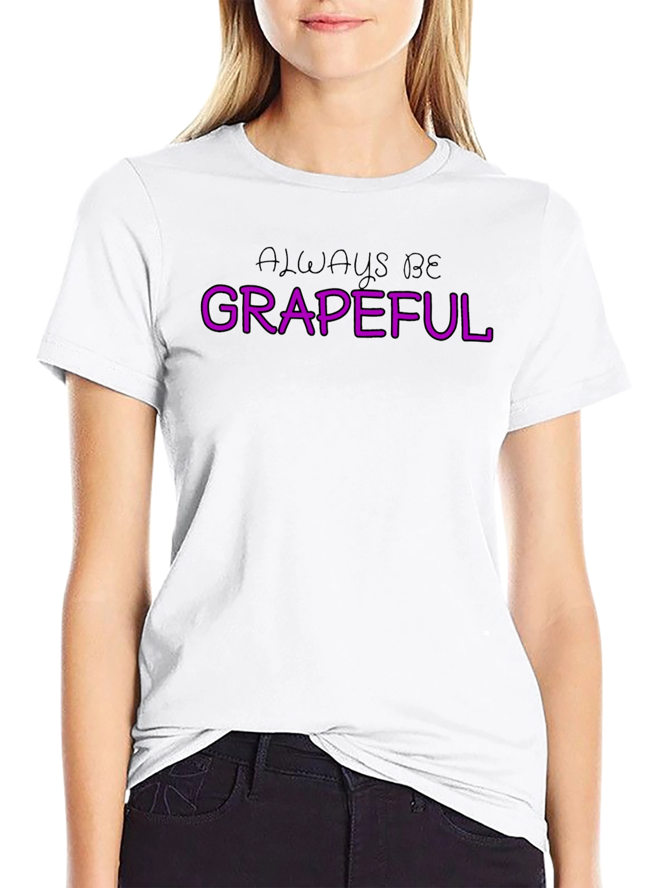 Always Be Grapeful T-Shirt
