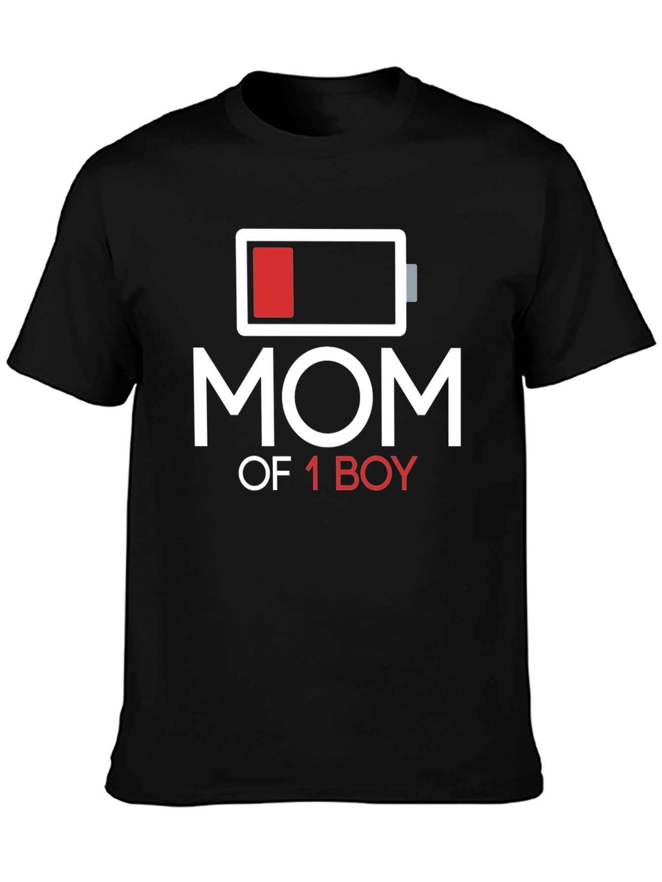 Mom of 1 Boy Low Battery Graphic T-Shirt