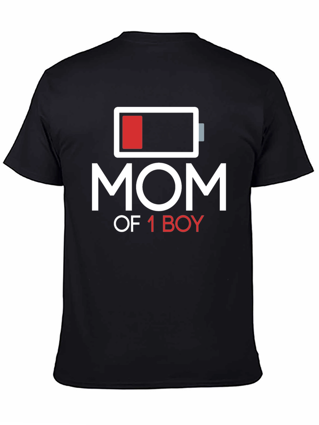 Mom of 1 Boy Low Battery Graphic T-Shirt