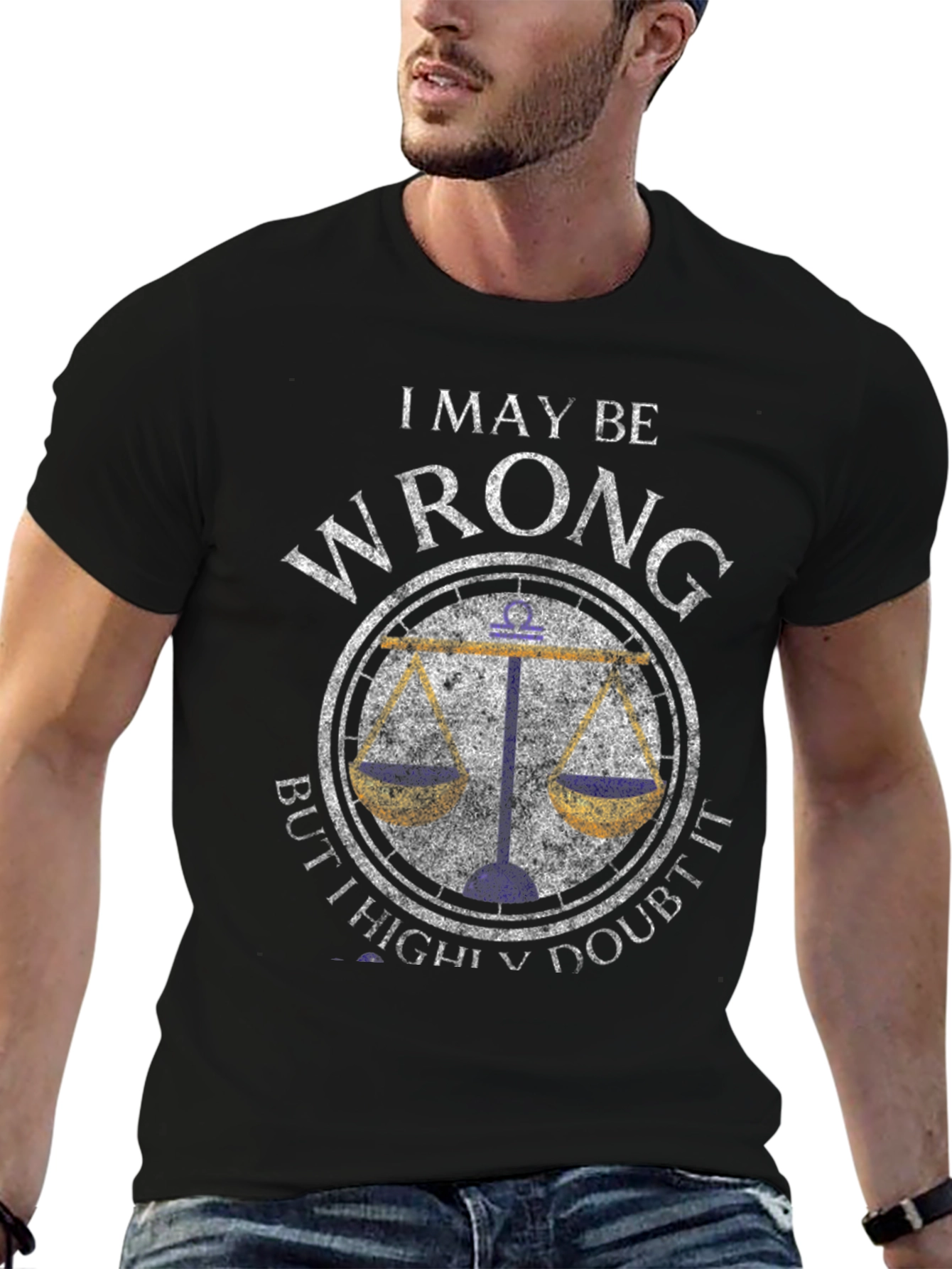 I May Be Wrong Libra Zodiac T-Shirt