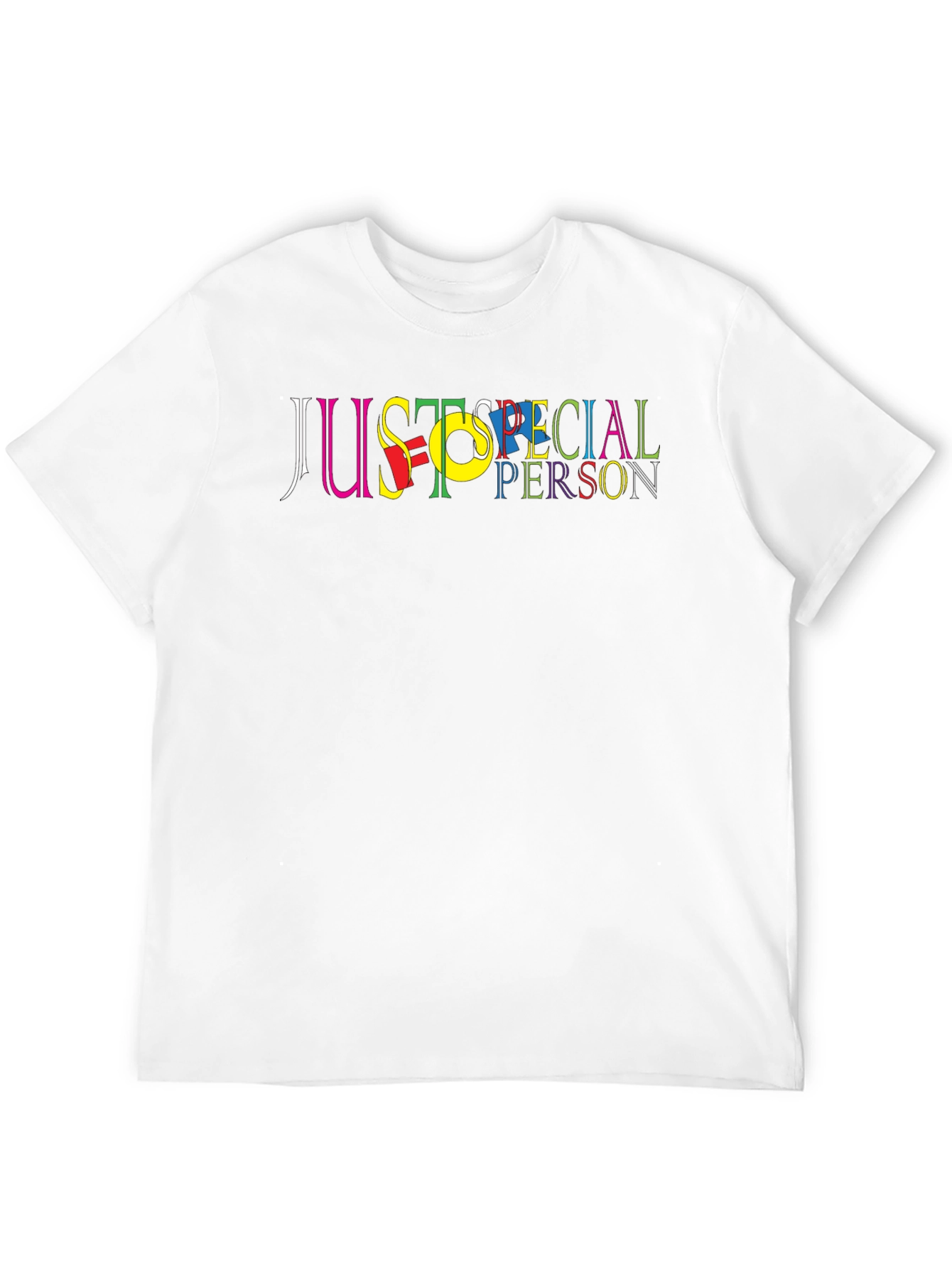 Just A Special Person Graphic Tee