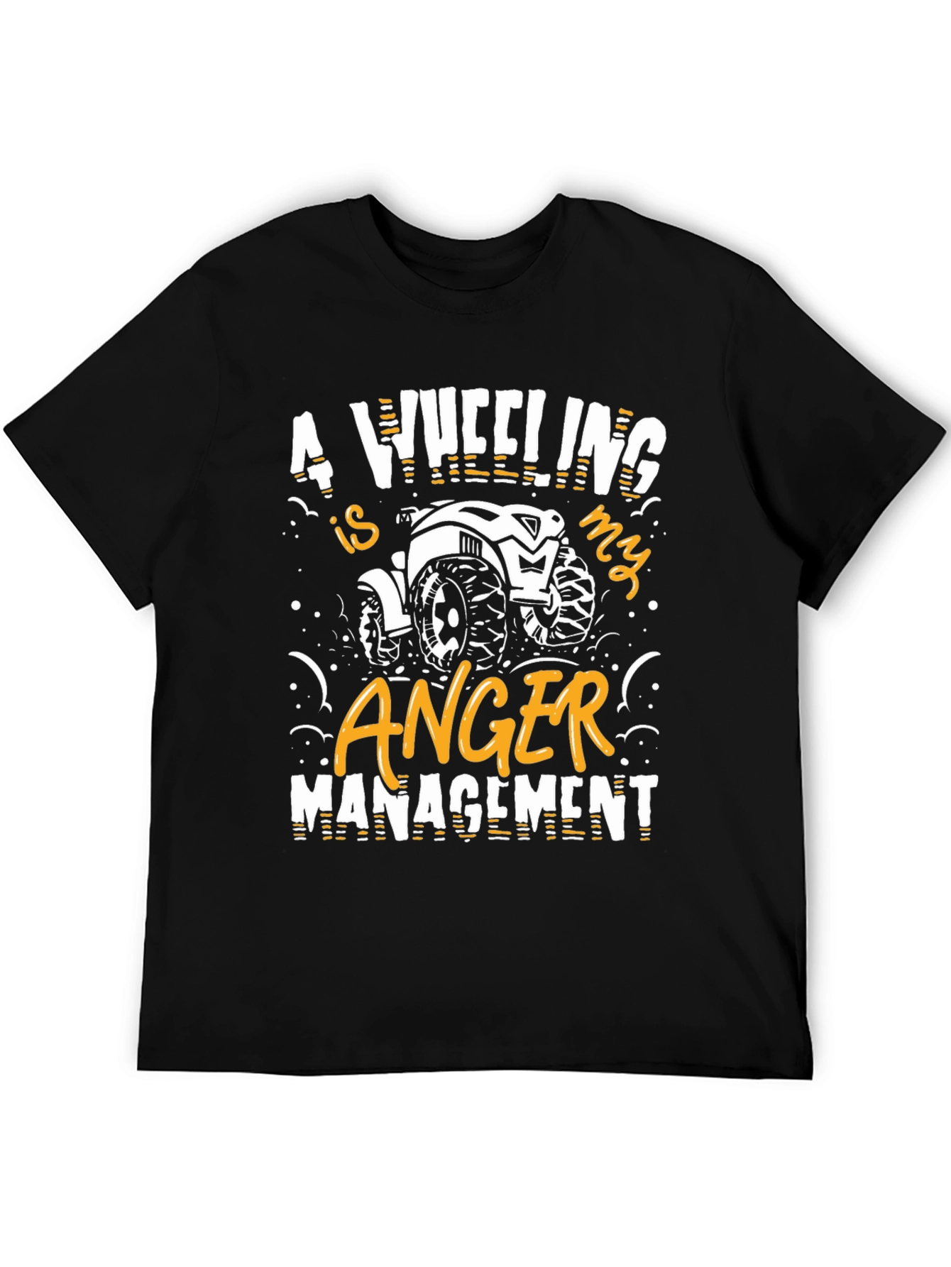 4 Wheeling is My Anger Management Graphic Tee