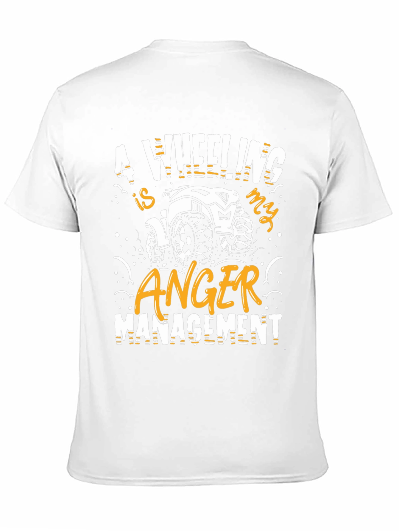 4 Wheeling is My Anger Management Graphic Tee