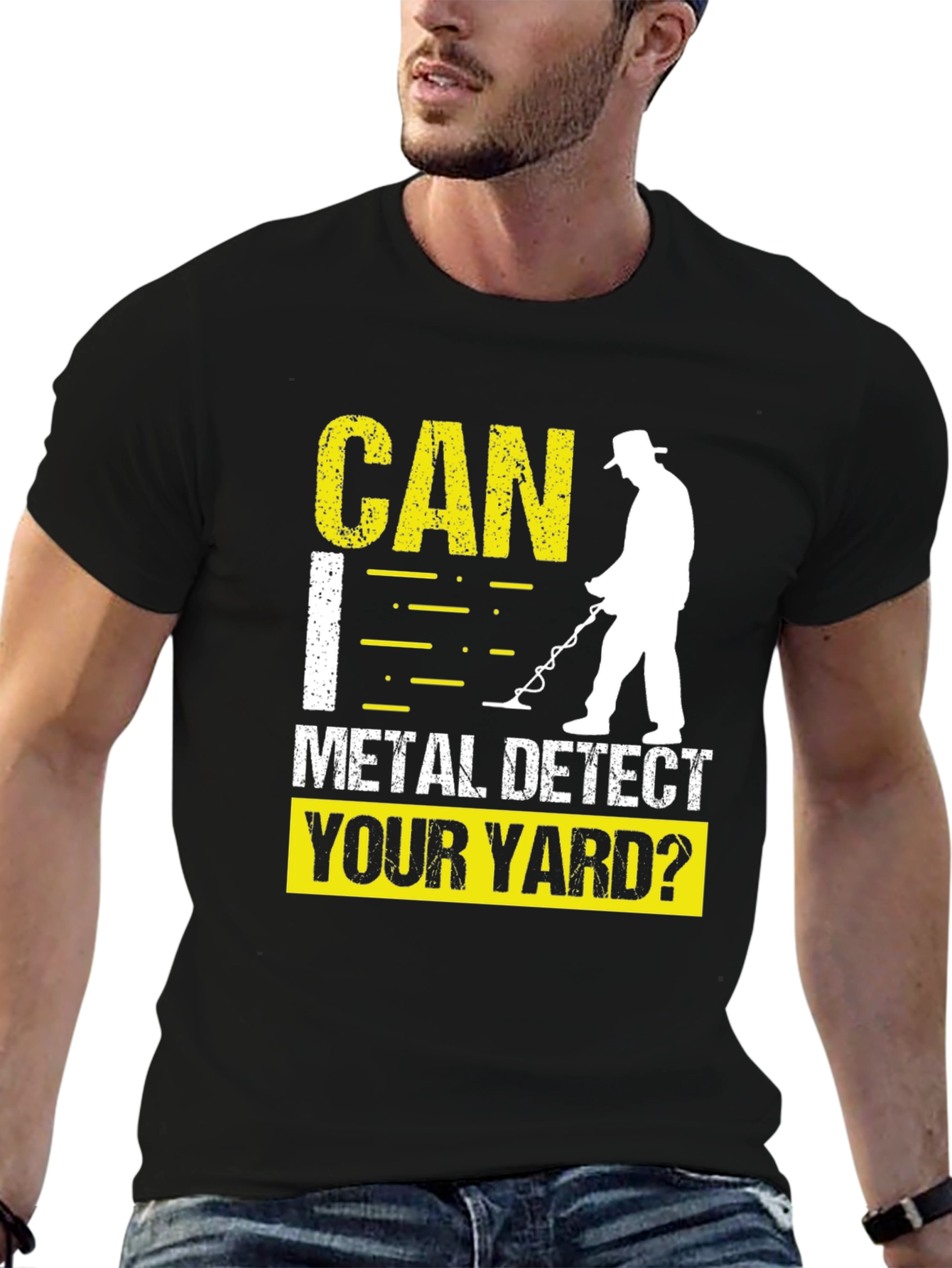 Metal Detecting T-Shirt - Can I Detect Your Yard?