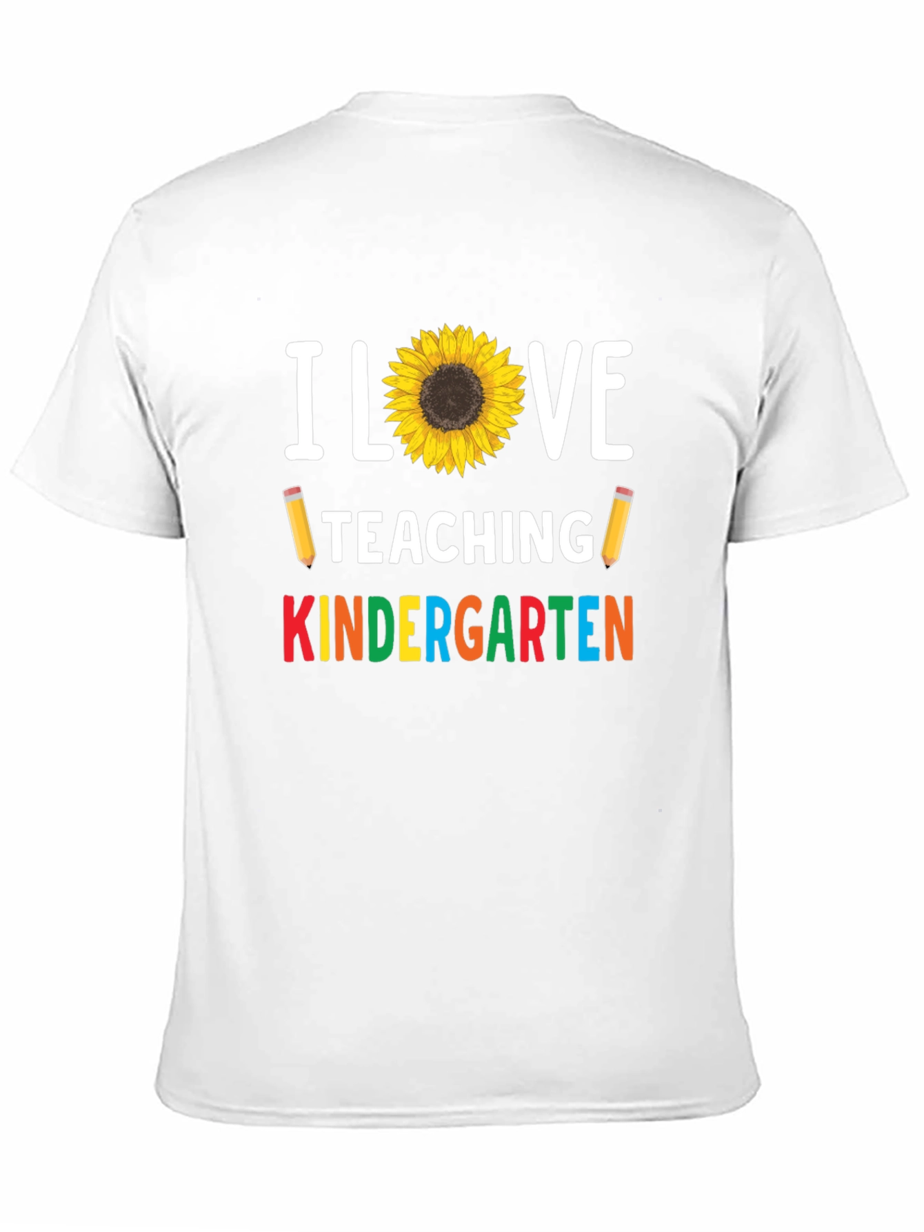 I Love Teaching Kindergarten Sunflower T-Shirt