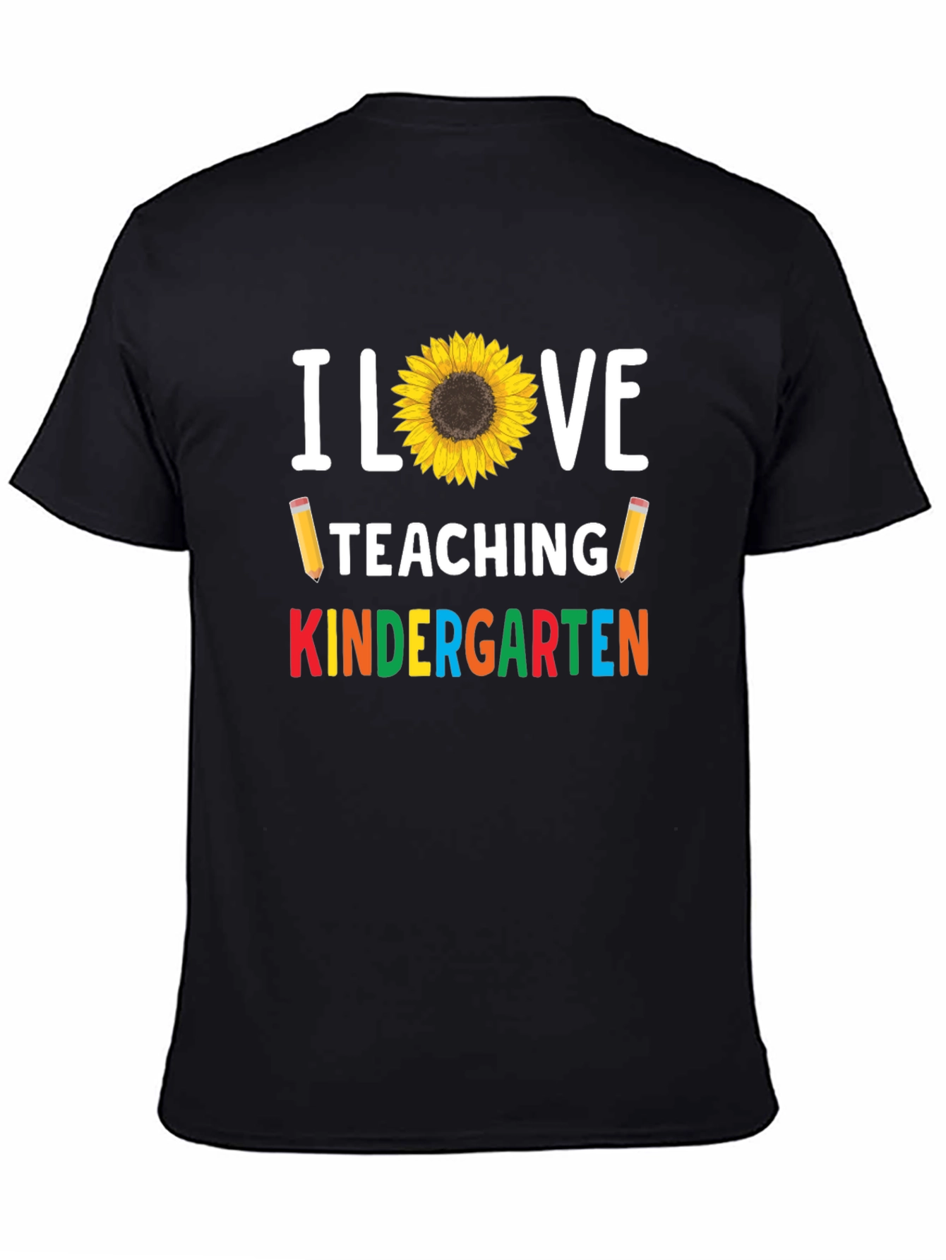 I Love Teaching Kindergarten Sunflower T-Shirt