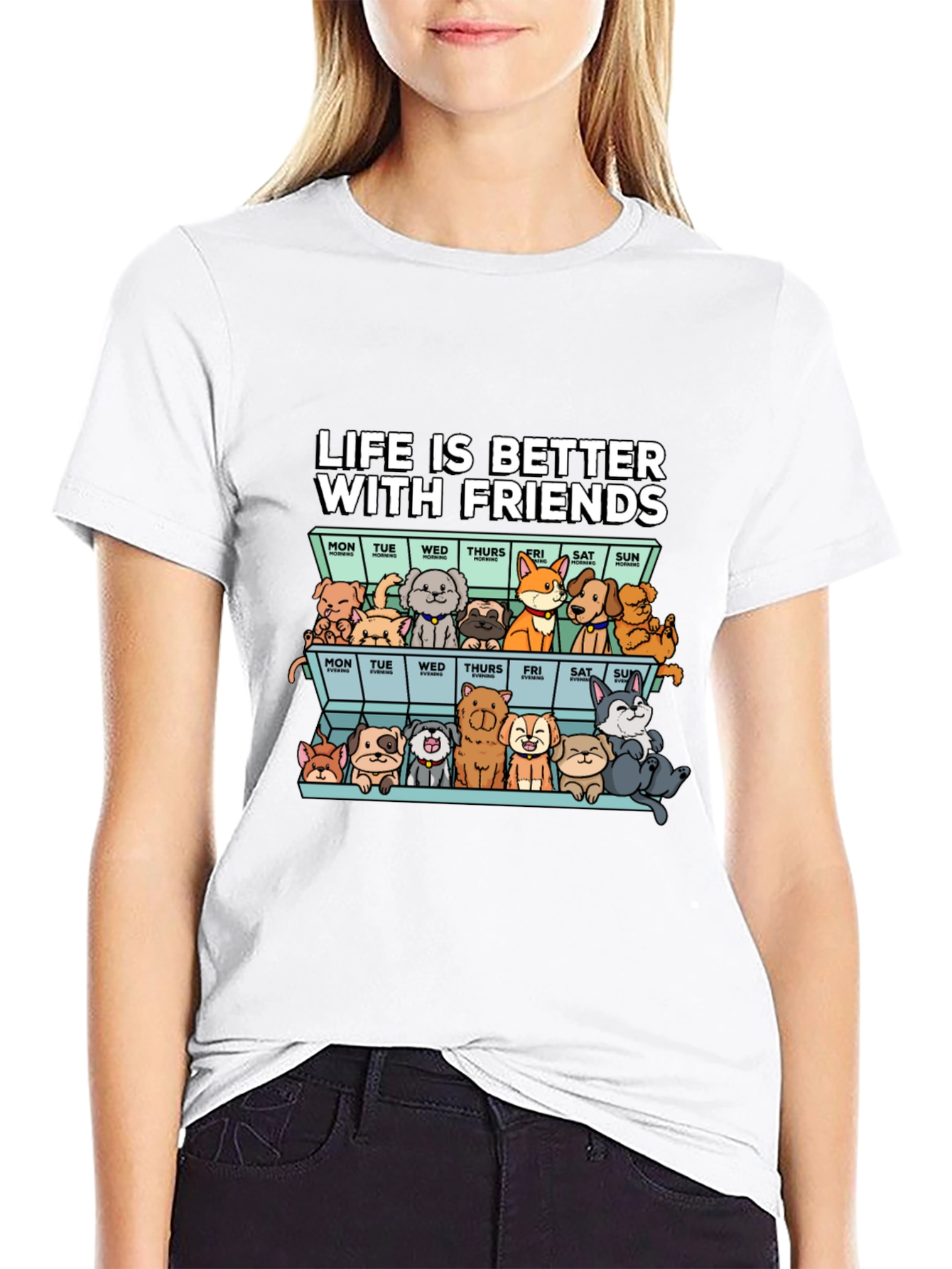 Life Is Better With Friends T-Shirt