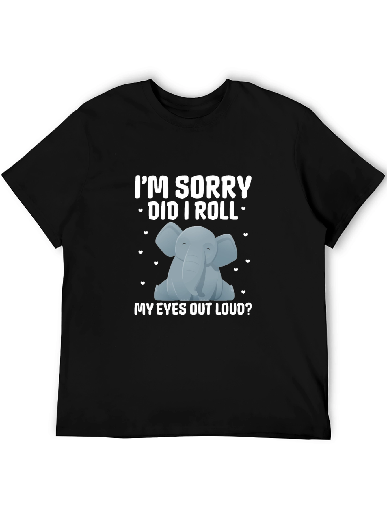 Funny Elephant Graphic Tee - Sarcastic Humor Shirt
