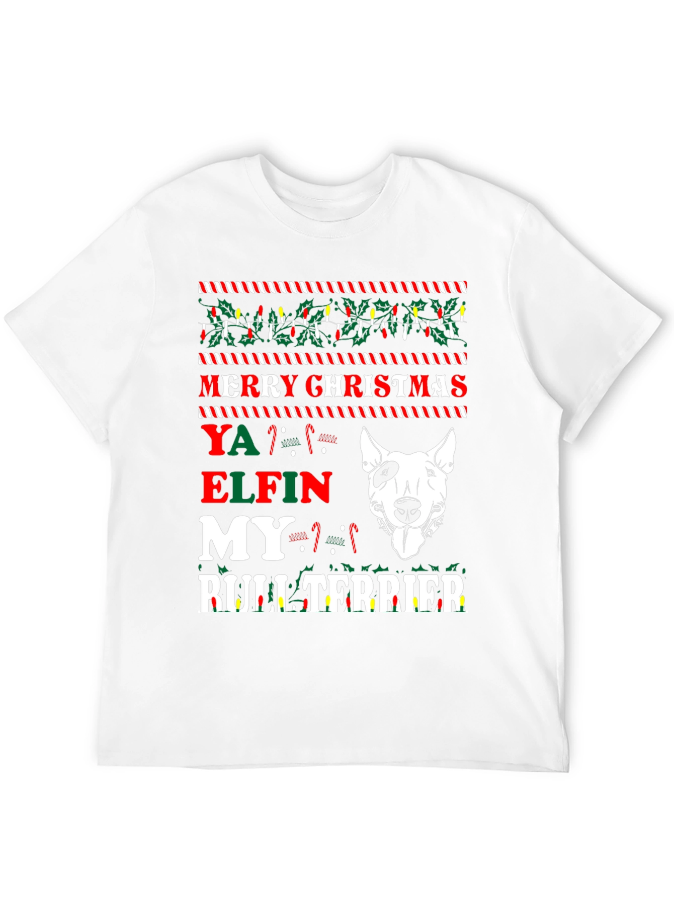 Merry Christmas Ya Elfin Bull Terrier T-Shirt