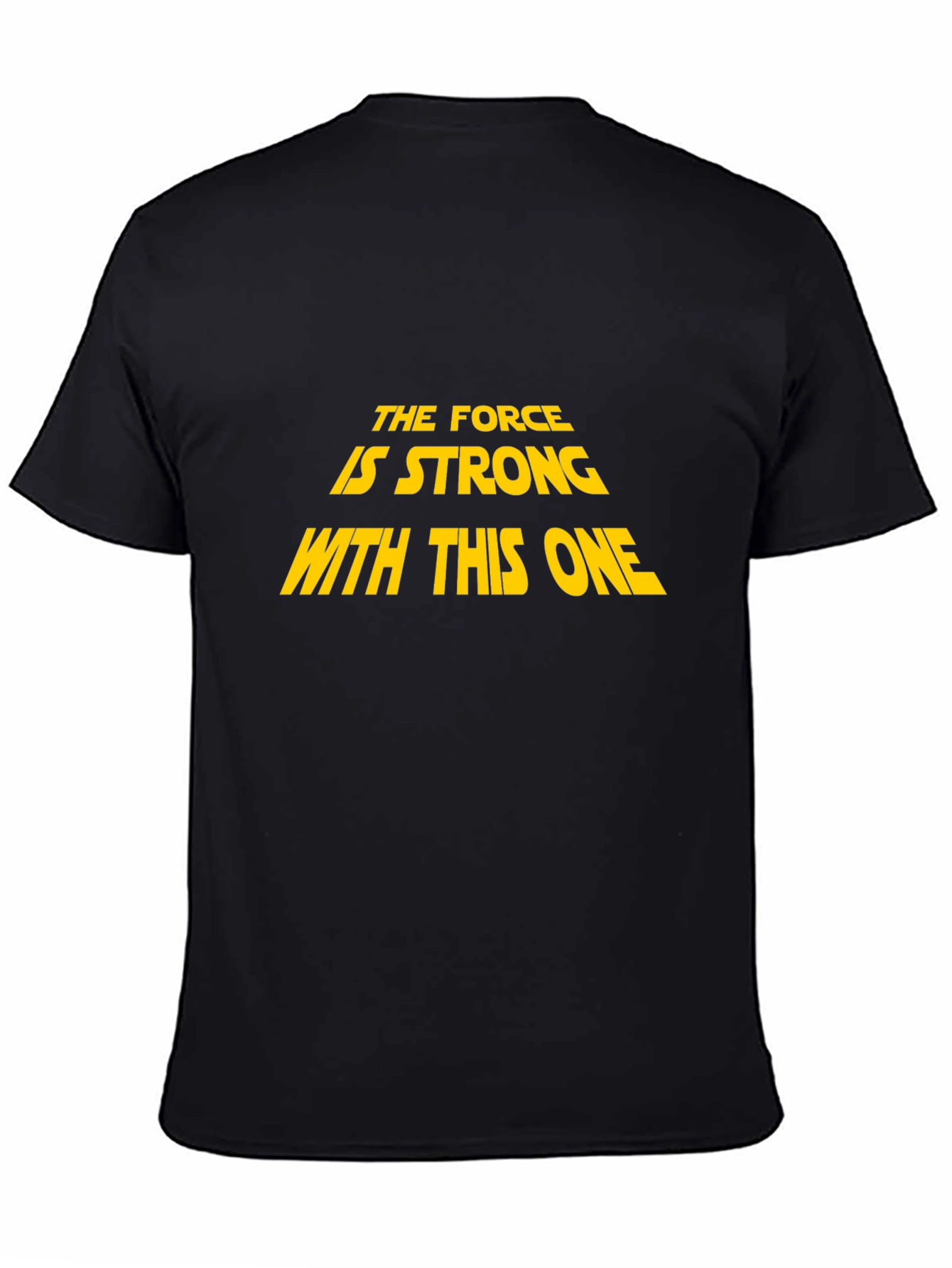 The Force is Strong Star Wars T-Shirt