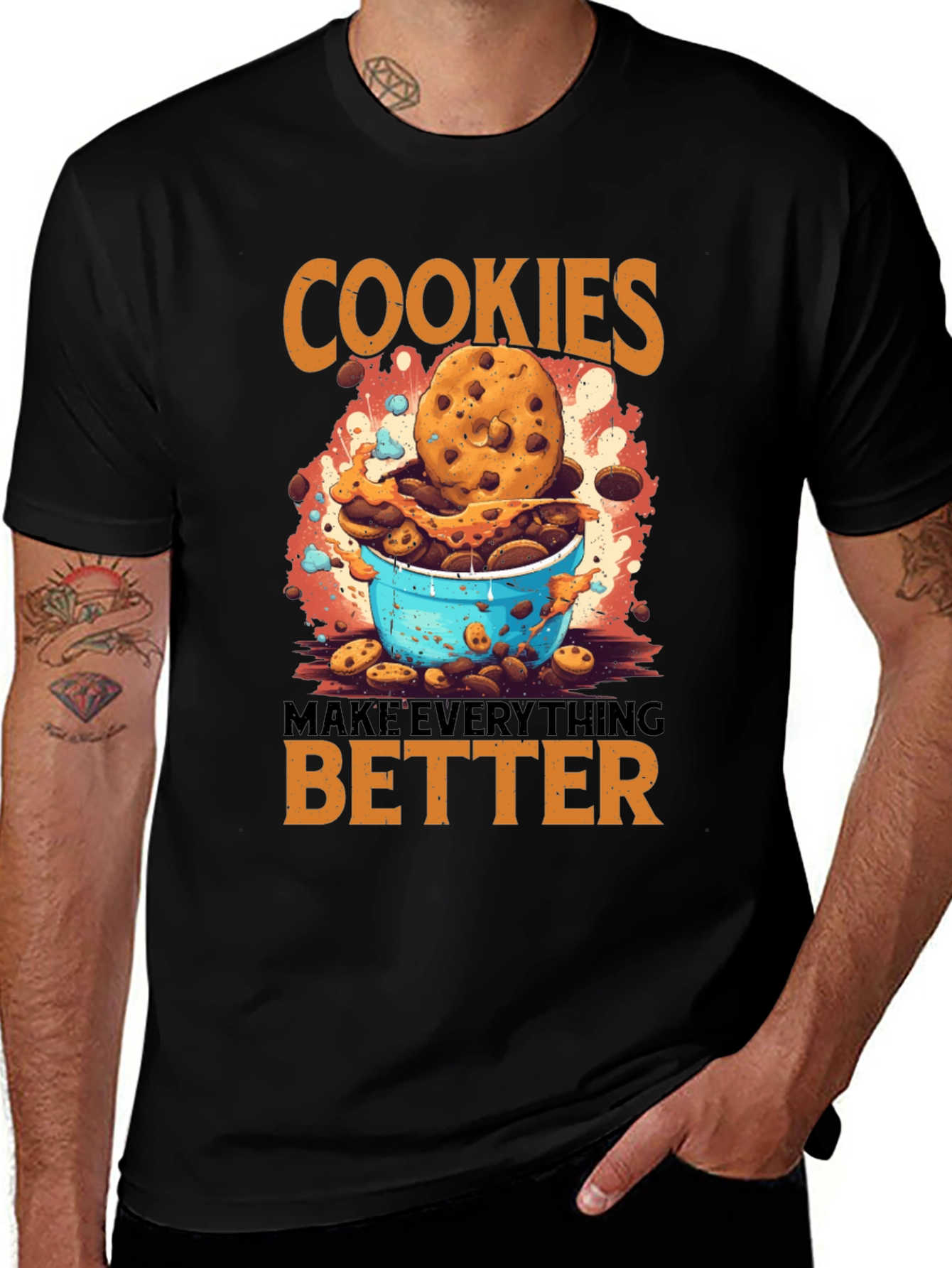 Cookies Make Everything Better T-Shirt