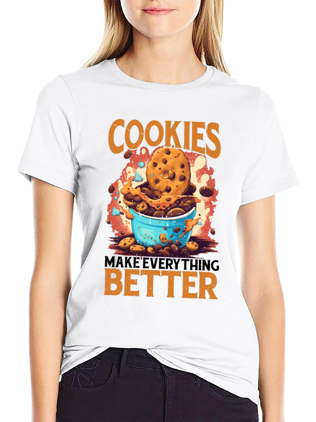 Cookies Make Everything Better T-Shirt