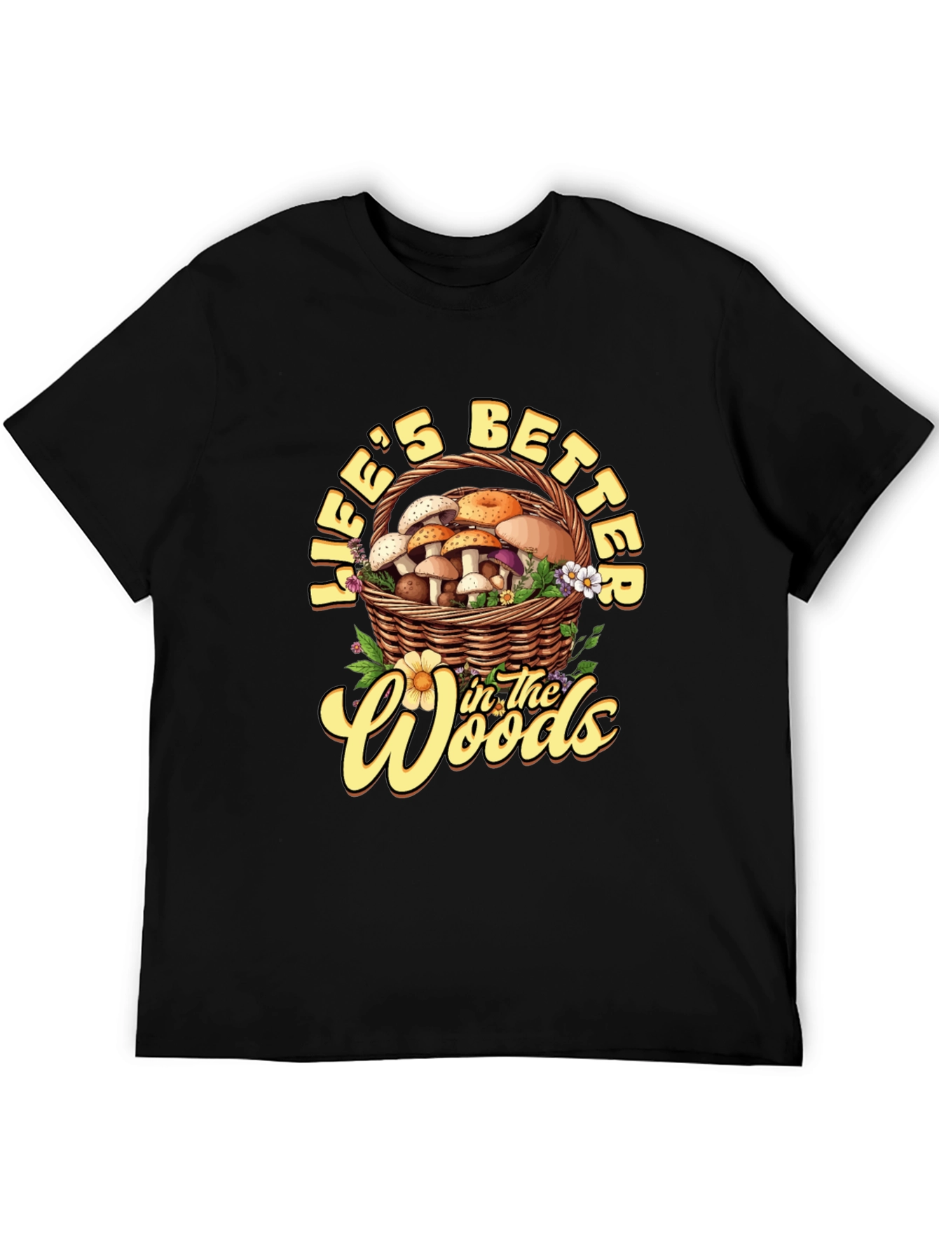 Lifes Better in the Woods Tee