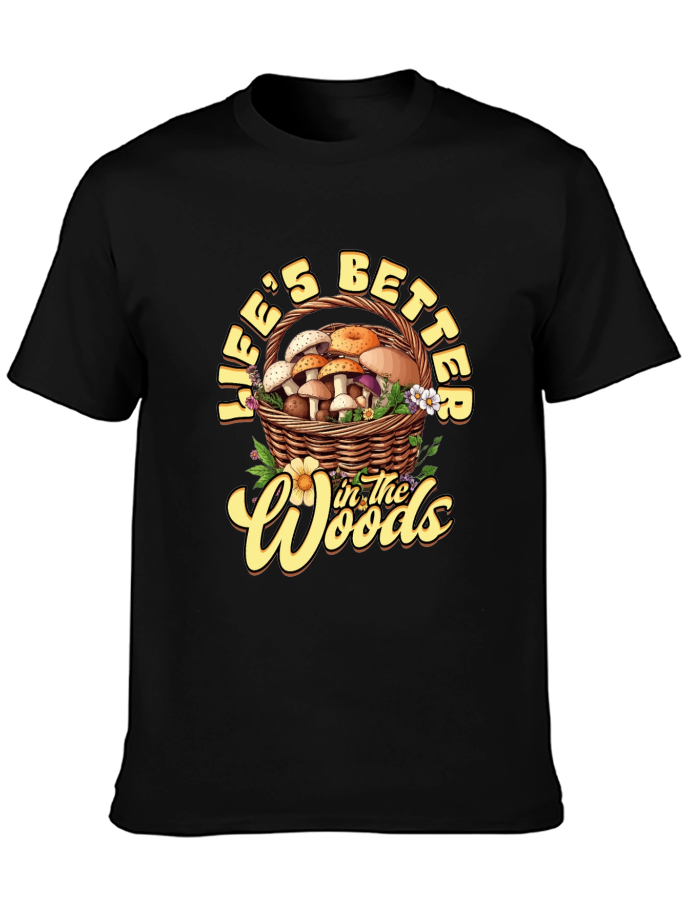 Lifes Better in the Woods Tee