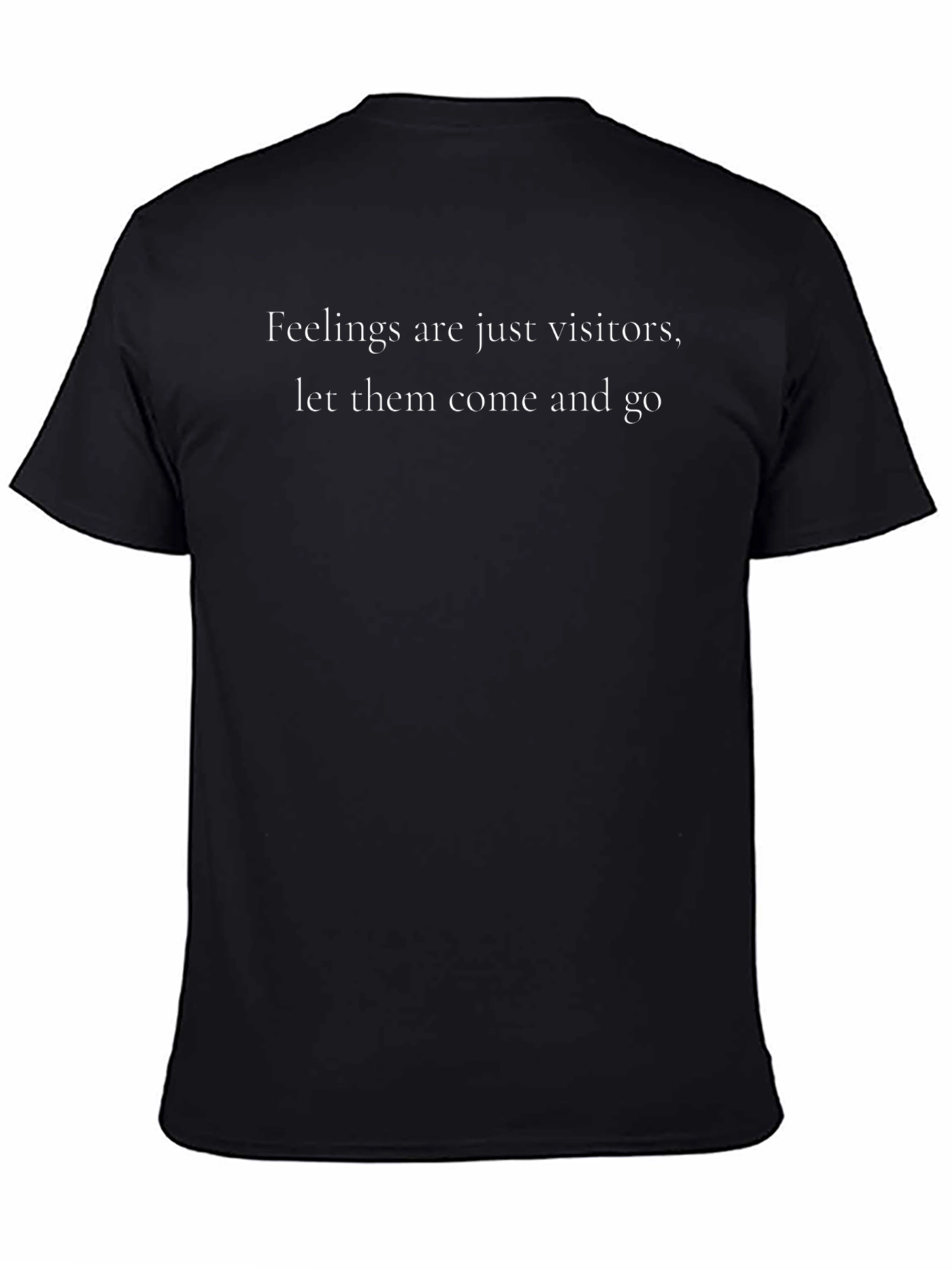 Feelings are Visitors T-Shirt - Black