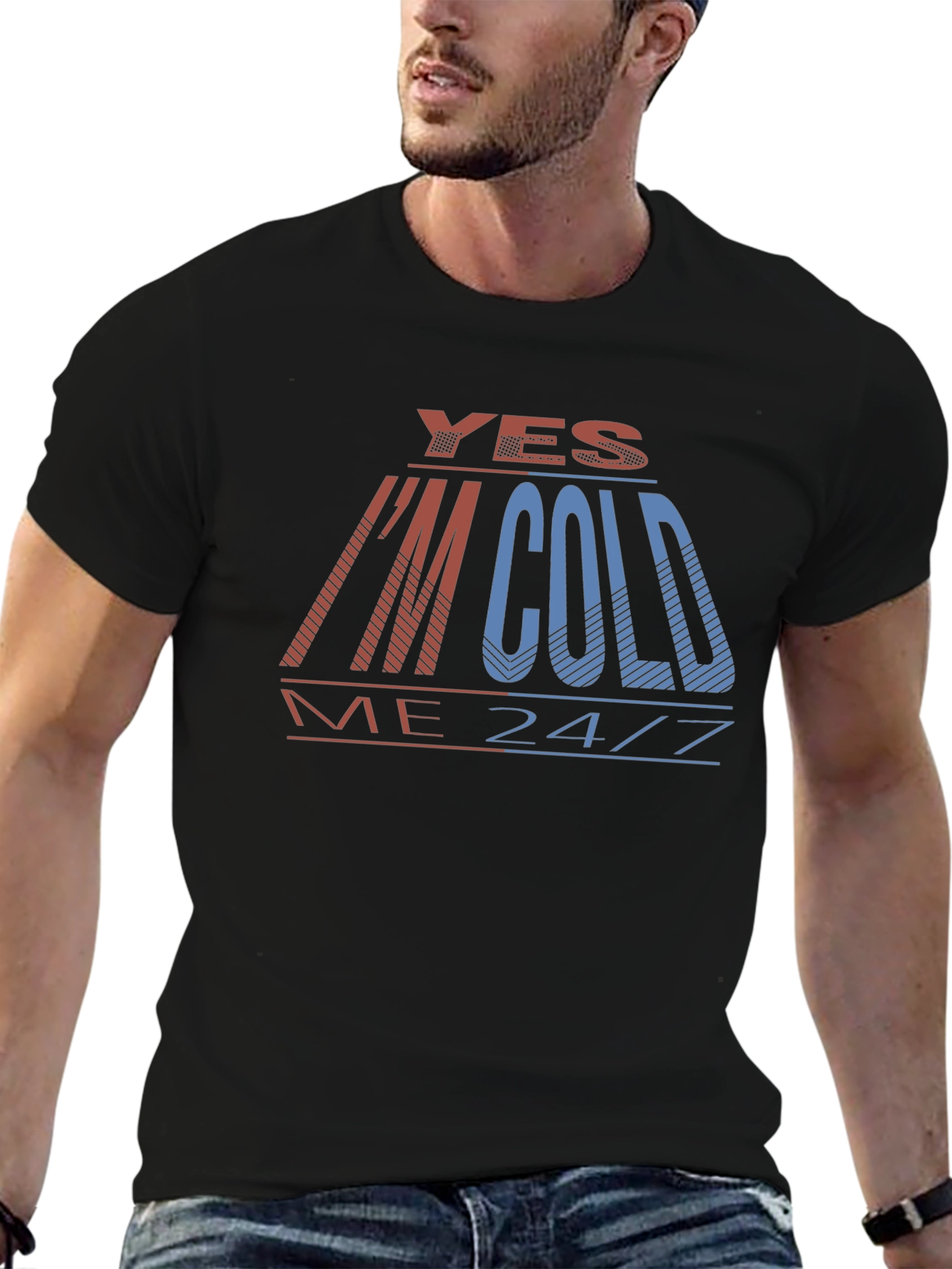 Yes Im Cold T-Shirt