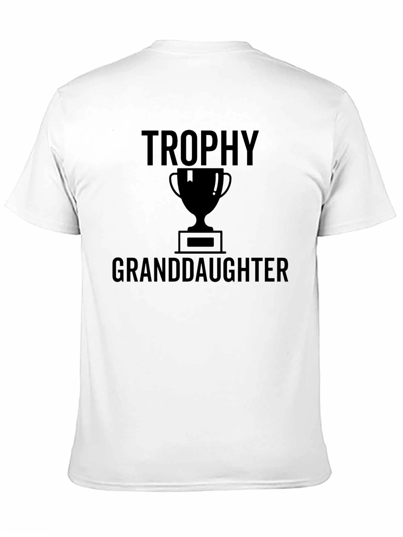 Trophy Granddaughter Novelty Graphic T-Shirt
