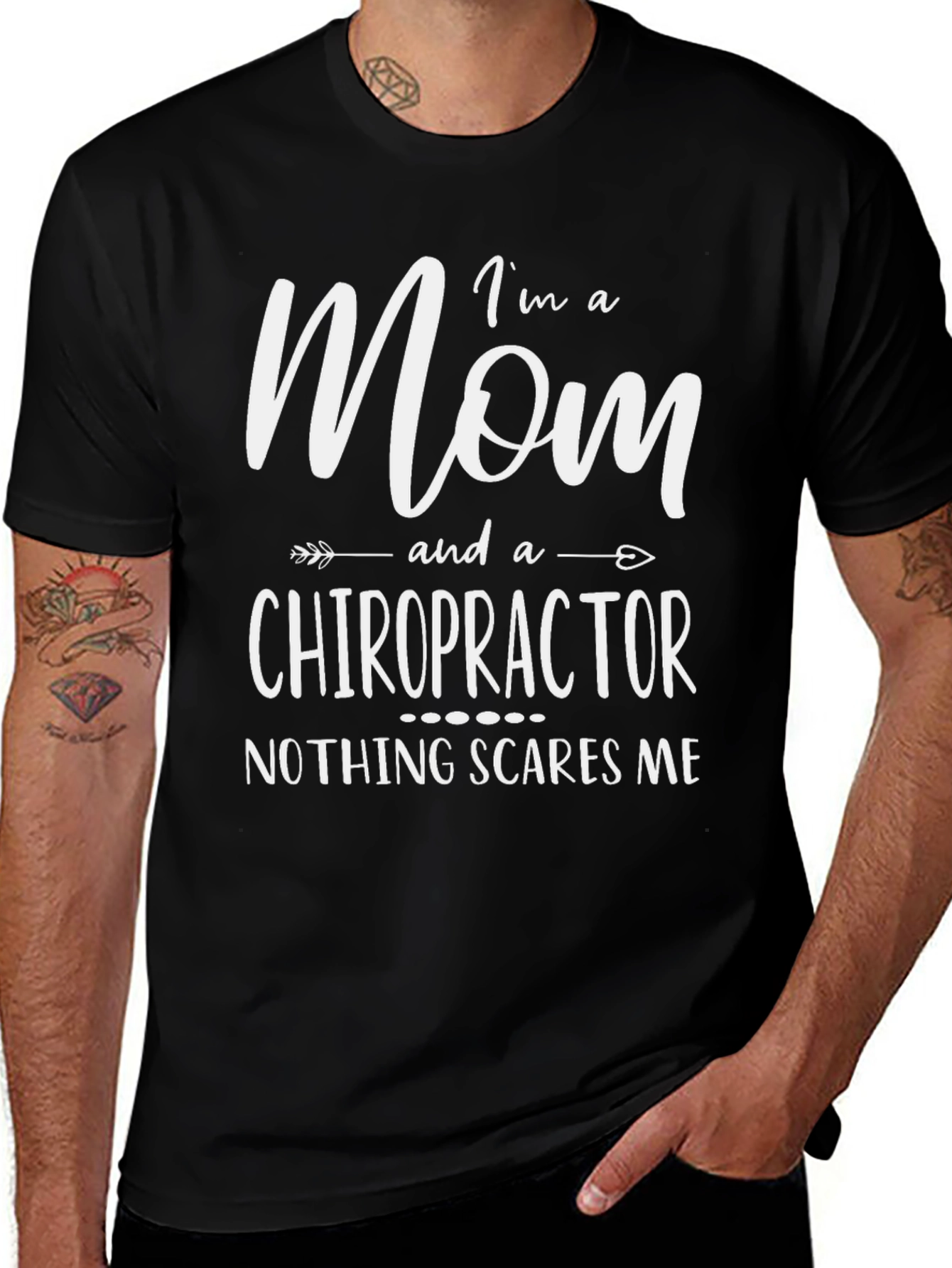 Mom Chiropractor T-Shirt - Nothing Scares Me