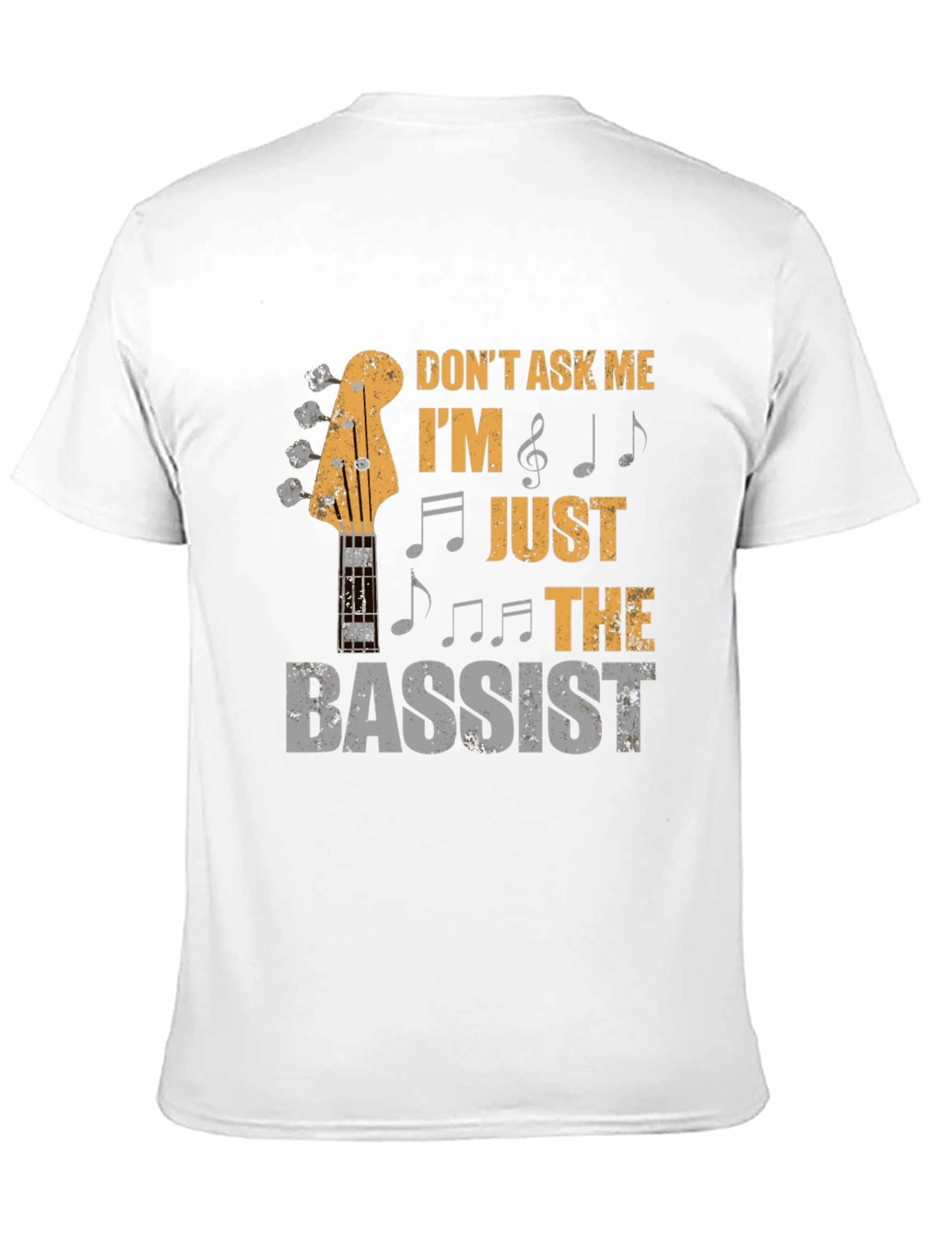 Dont Ask Me Bassist T-Shirt