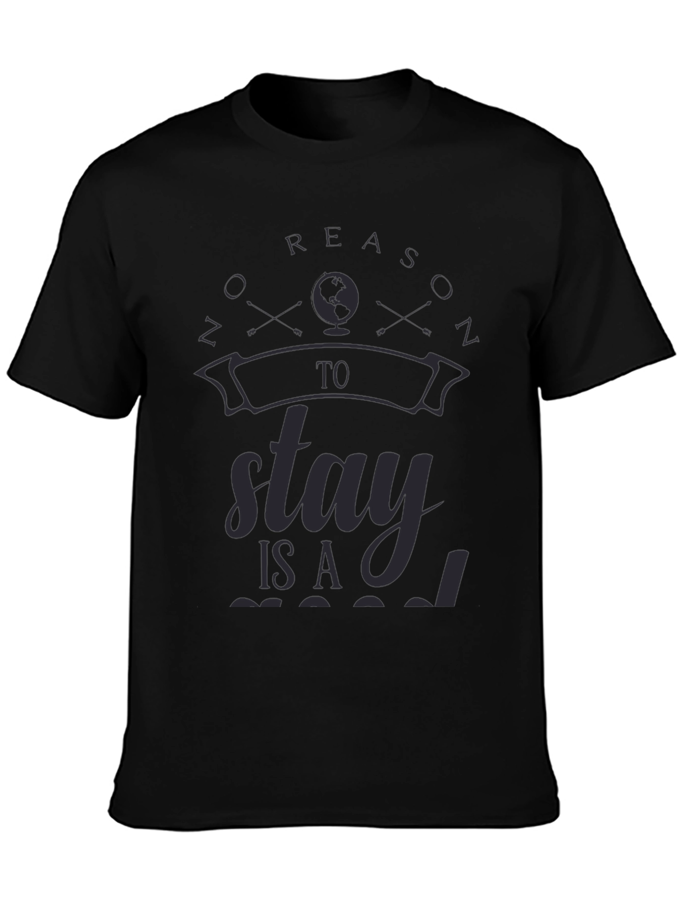 Travelers Black T-Shirt - No Reason to Stay