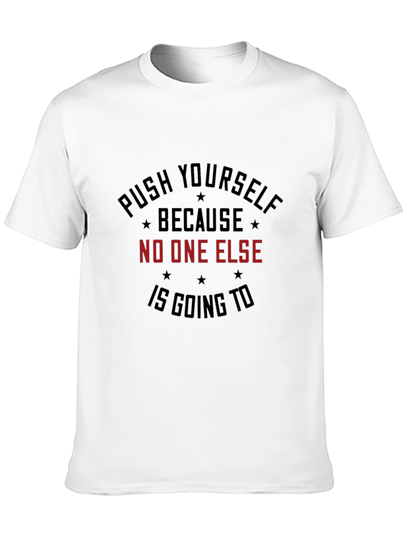 Motivational Graphic T-Shirt: Push Yourself