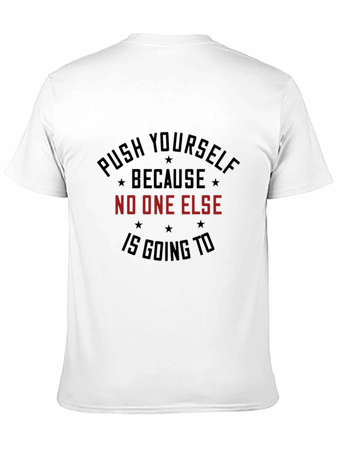 Motivational Graphic T-Shirt: Push Yourself