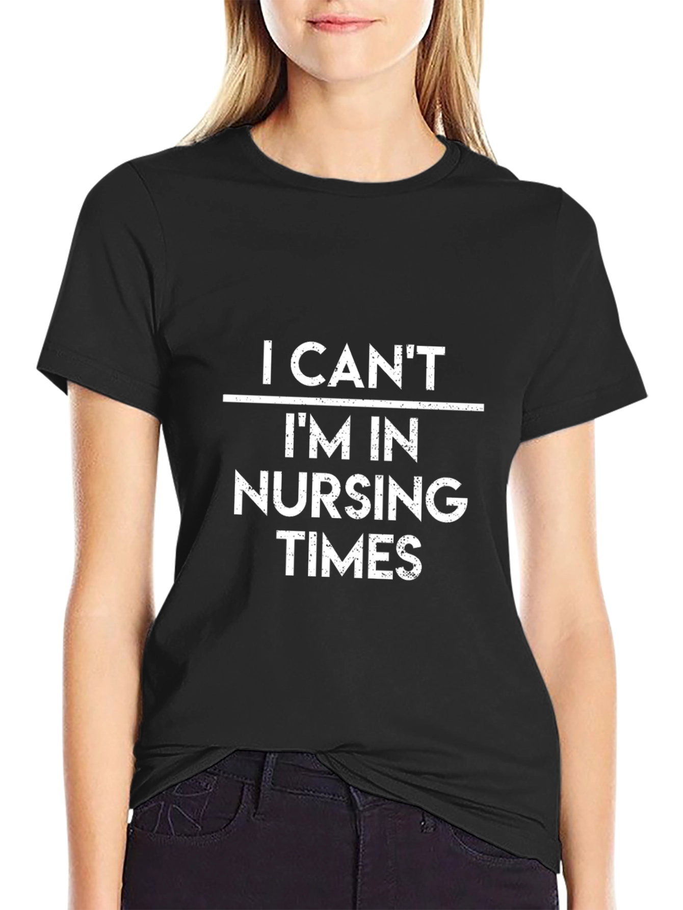 I Cant Im in Nursing Times T-Shirt