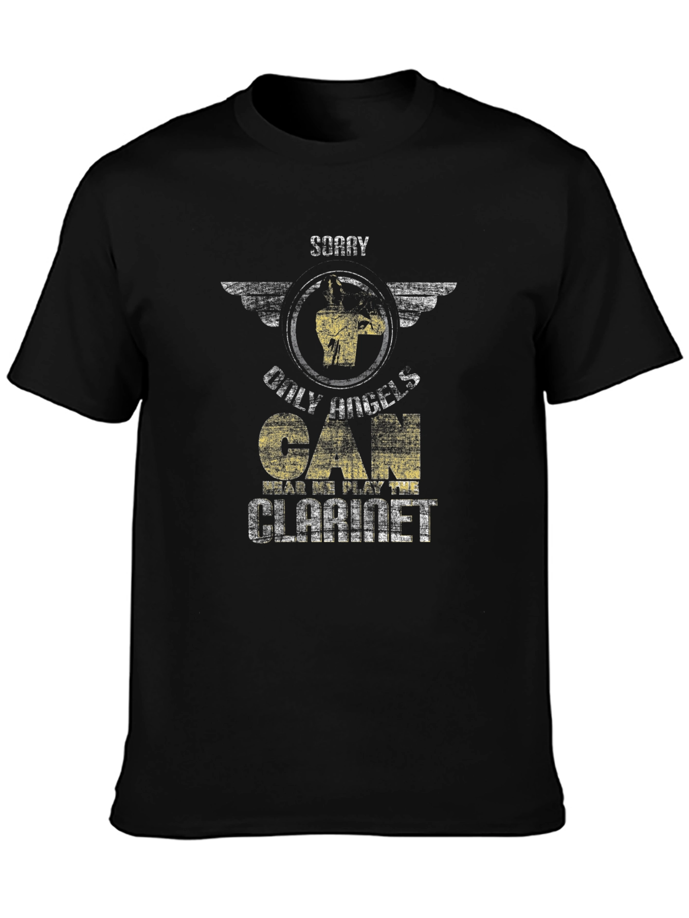 Sorry Only Hugels Can Play Clarinet T-Shirt