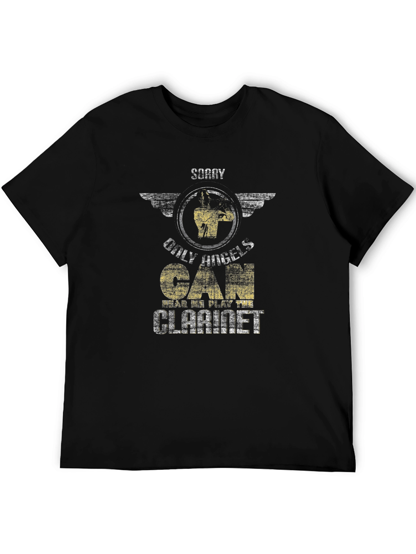 Sorry Only Hugels Can Play Clarinet T-Shirt