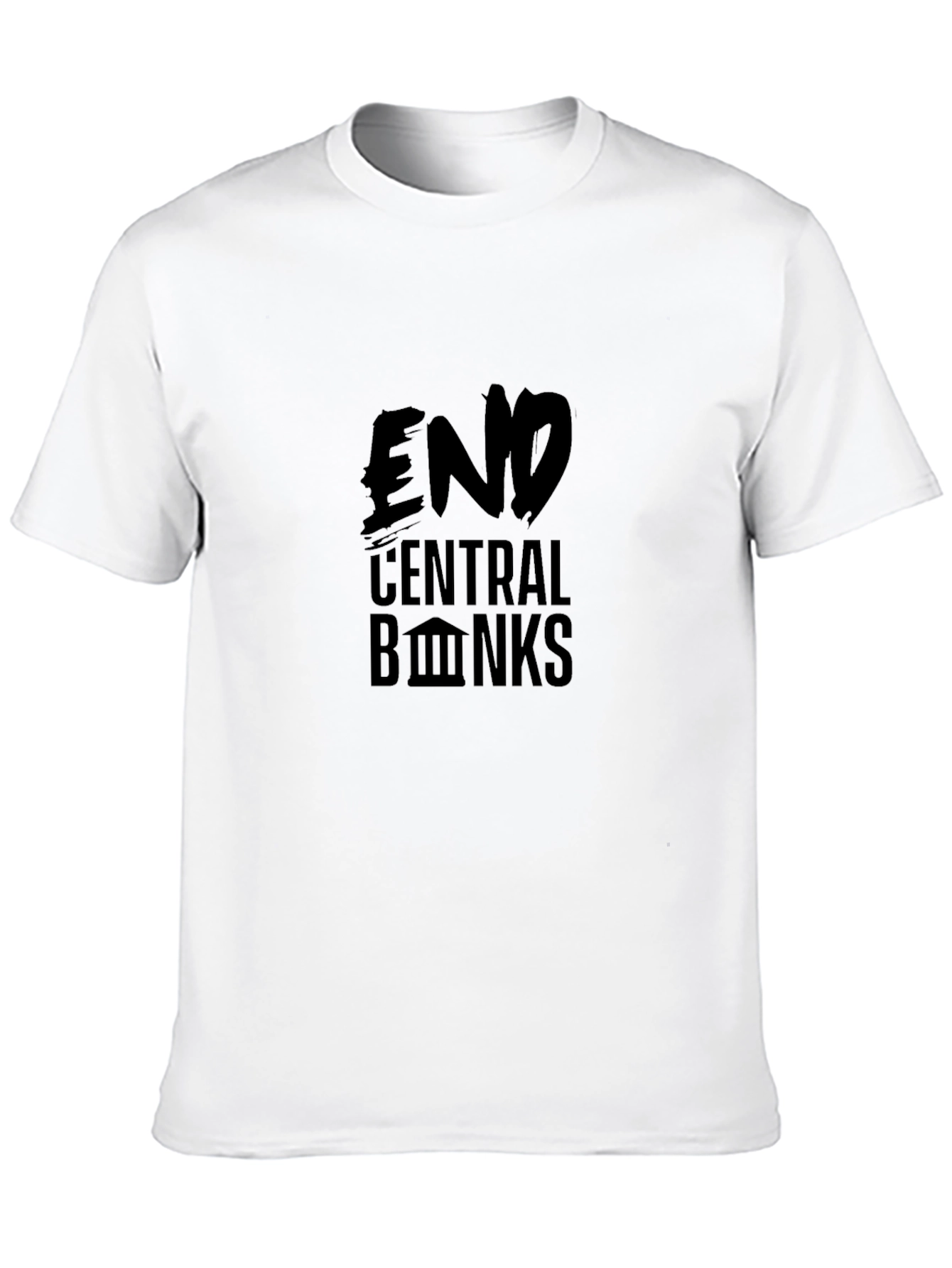 End Central Banks Graphic T-Shirt