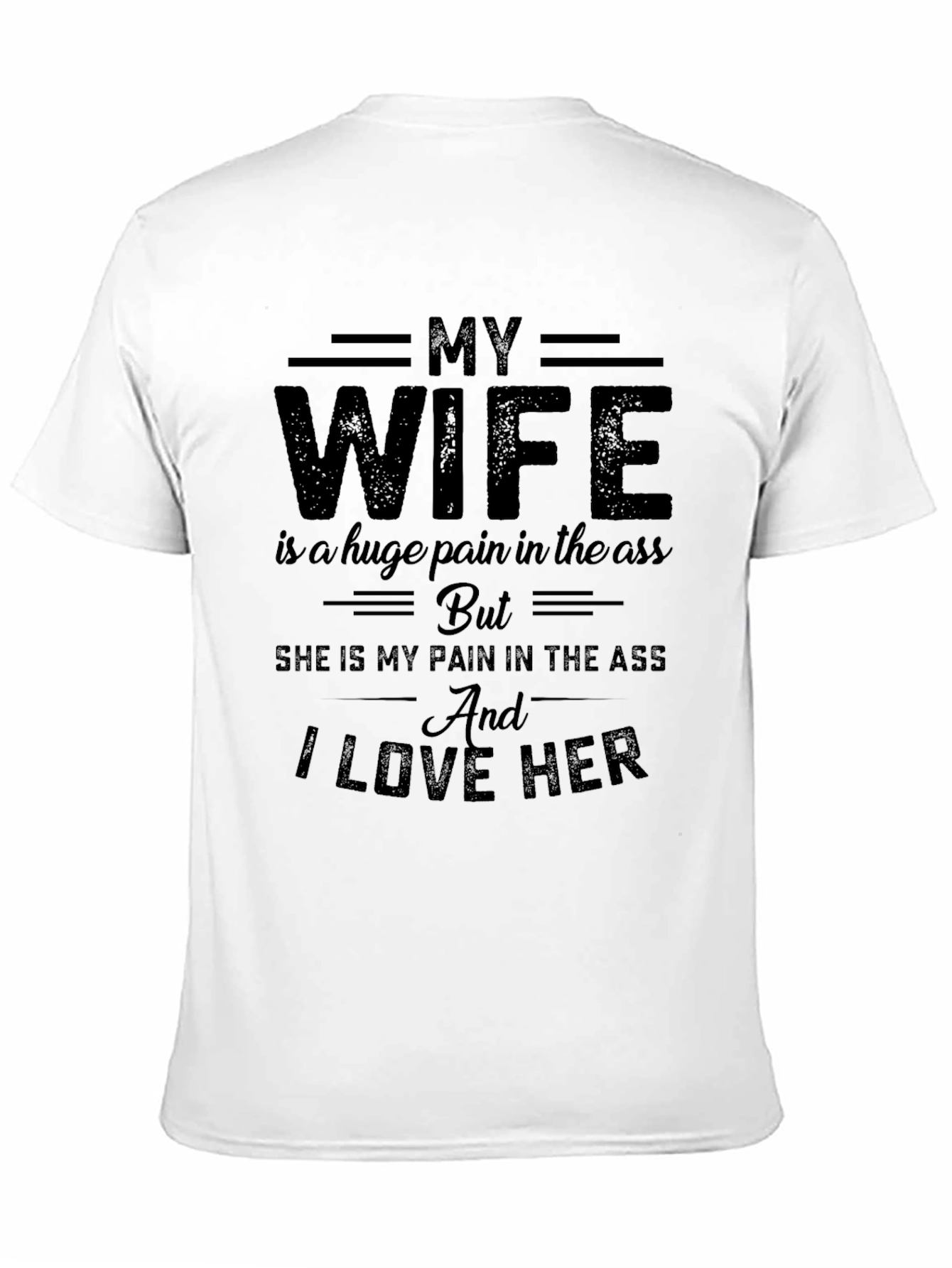 Funny My Wife Graphic T-Shirt