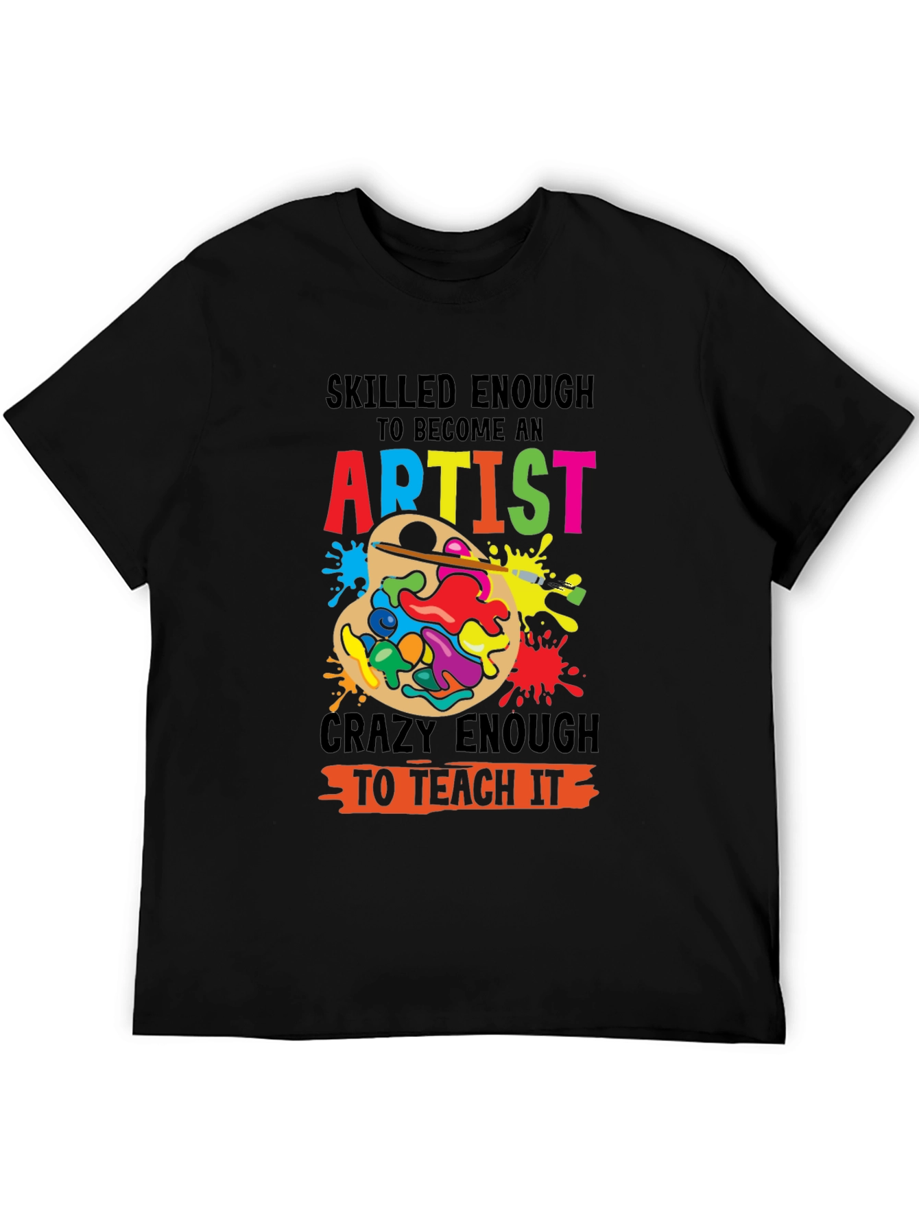 Skilled Artist Teach T-Shirt - Funny Art Teacher Tee
